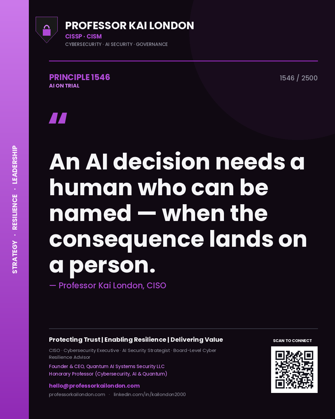 Quote card by Professor Kai London reading 'An AI decision needs a human who can be named — when the consequence lands on a person.'. From the book AI on Trial.