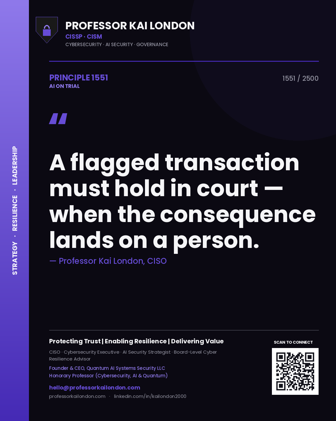Quote card by Professor Kai London reading 'A flagged transaction must hold in court — when the consequence lands on a person.'. From the book AI on Trial.