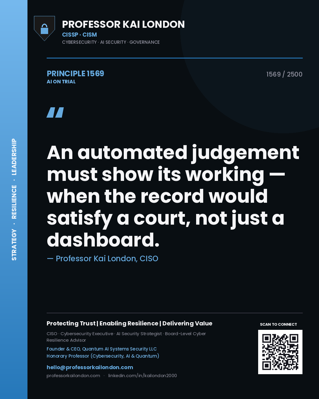 Quote card by Professor Kai London reading 'An automated judgement must show its working — when the record would satisfy a court, not just a dashboard.'. From the book AI on Trial.