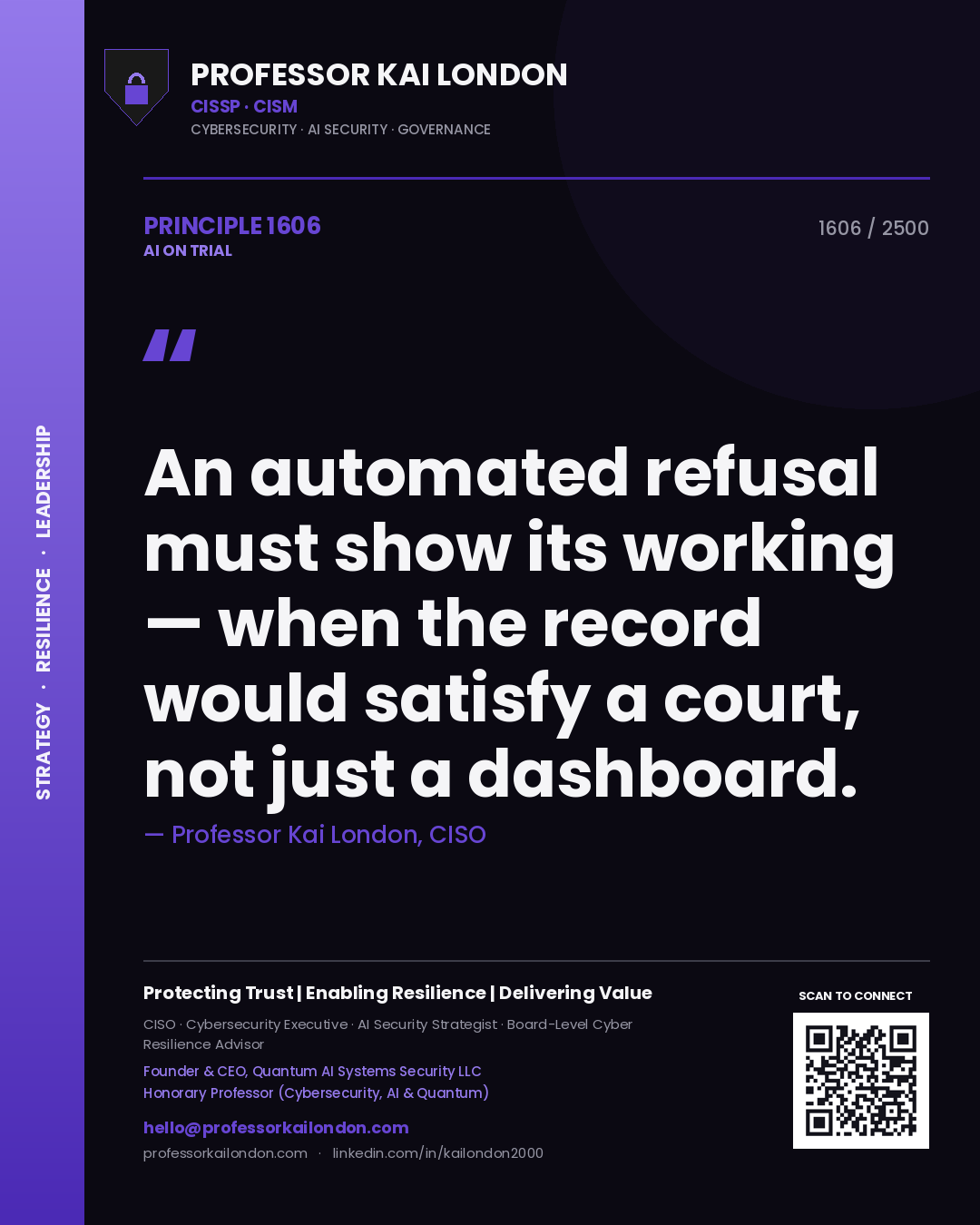 Quote card by Professor Kai London reading 'An automated refusal must show its working — when the record would satisfy a court, not just a dashboard.'. From the book AI on Trial.