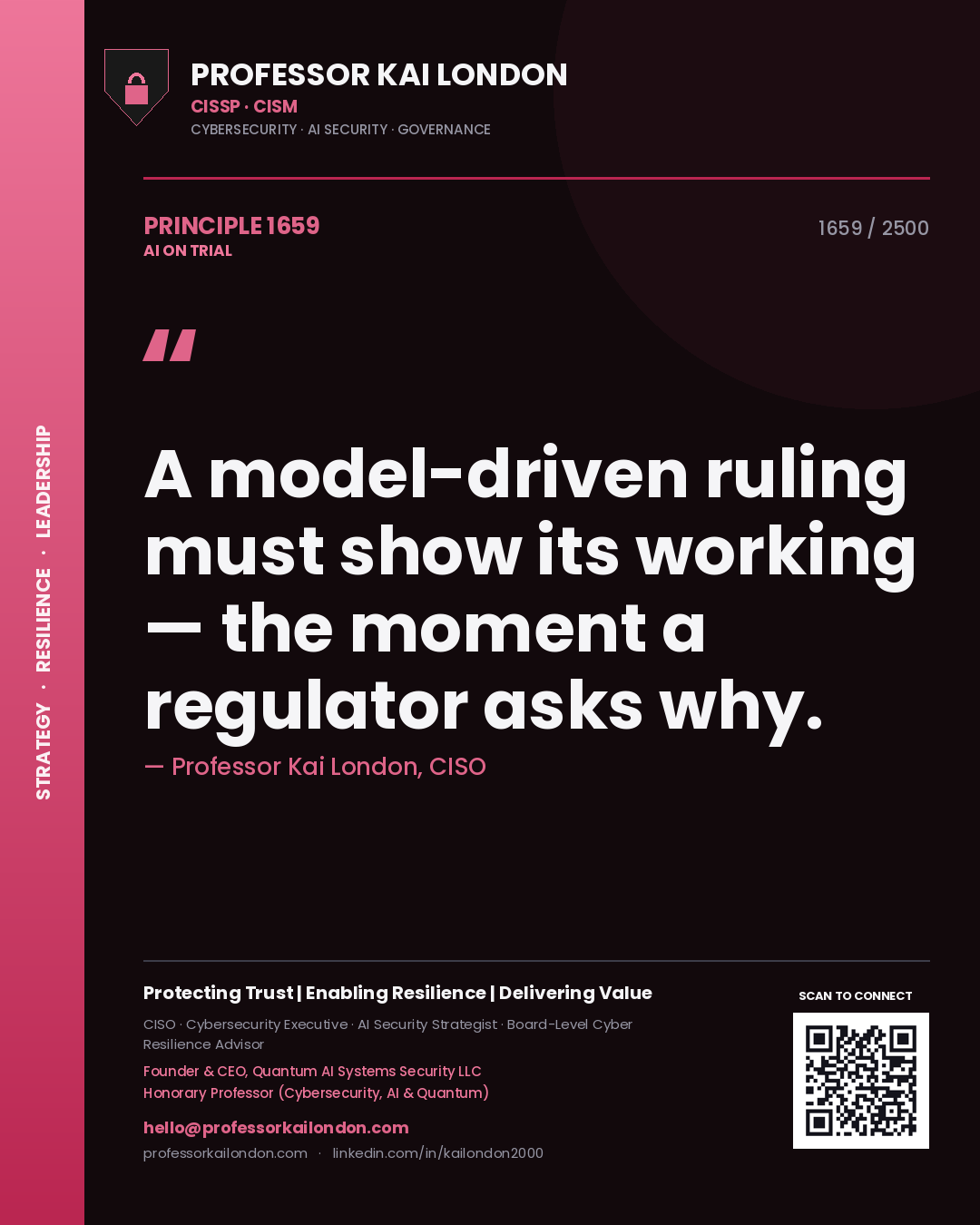 Quote card by Professor Kai London reading 'A model-driven ruling must show its working — the moment a regulator asks why.'. From the book AI on Trial.
