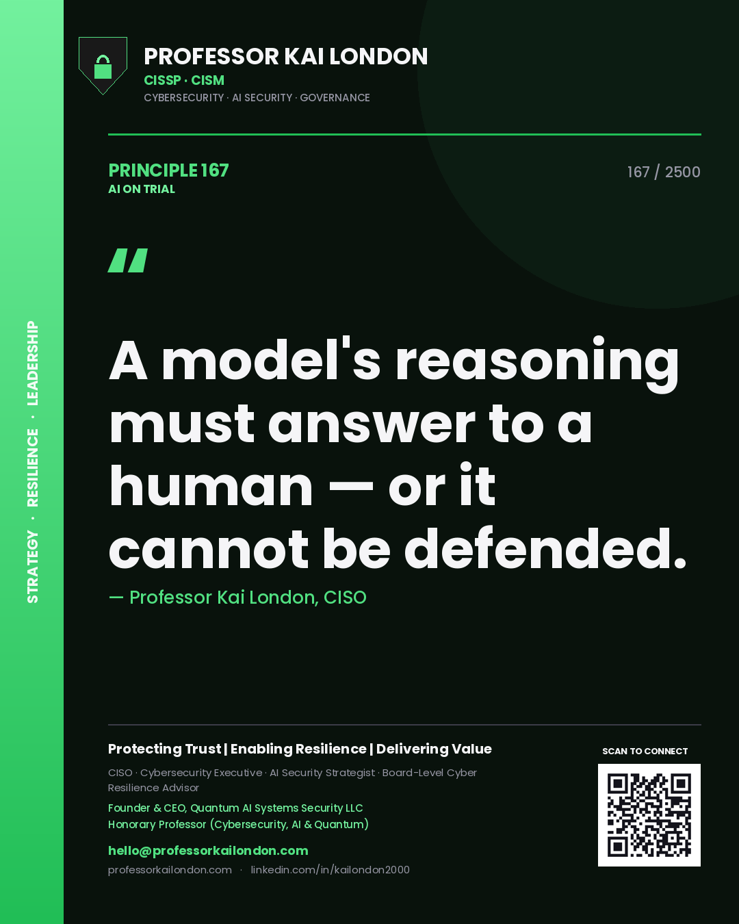 Quote card by Professor Kai London reading 'A model's reasoning must answer to a human — or it cannot be defended.'. From the book AI on Trial.