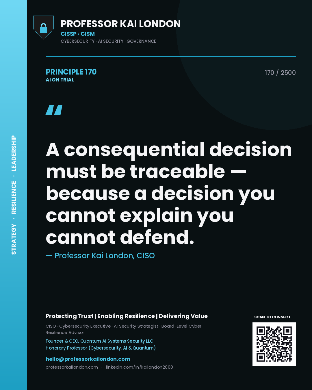 Quote card by Professor Kai London reading 'A consequential decision must be traceable — because a decision you cannot explain you cannot defend.'. From the book AI on Trial.