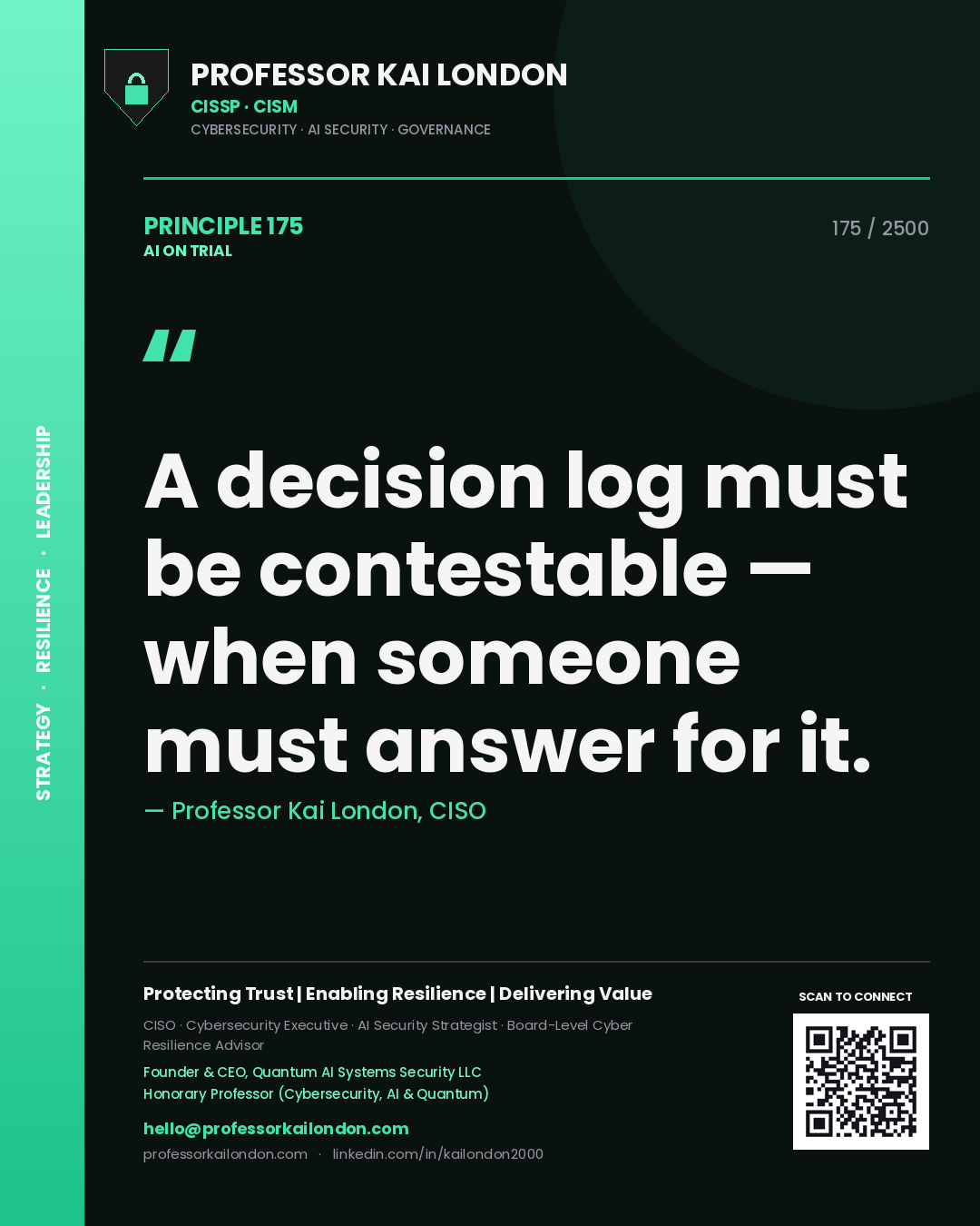 Quote card by Professor Kai London reading 'A decision log must be contestable — when someone must answer for it.'. From the book AI on Trial.