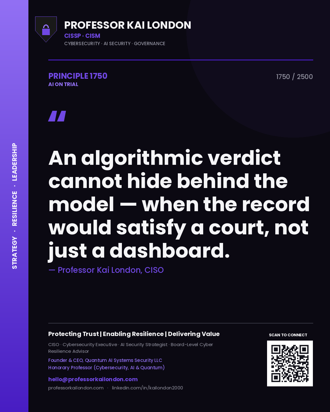 Quote card by Professor Kai London reading 'An algorithmic verdict cannot hide behind the model — when the record would satisfy a court, not just a dashboard.'. From the book AI on Trial.