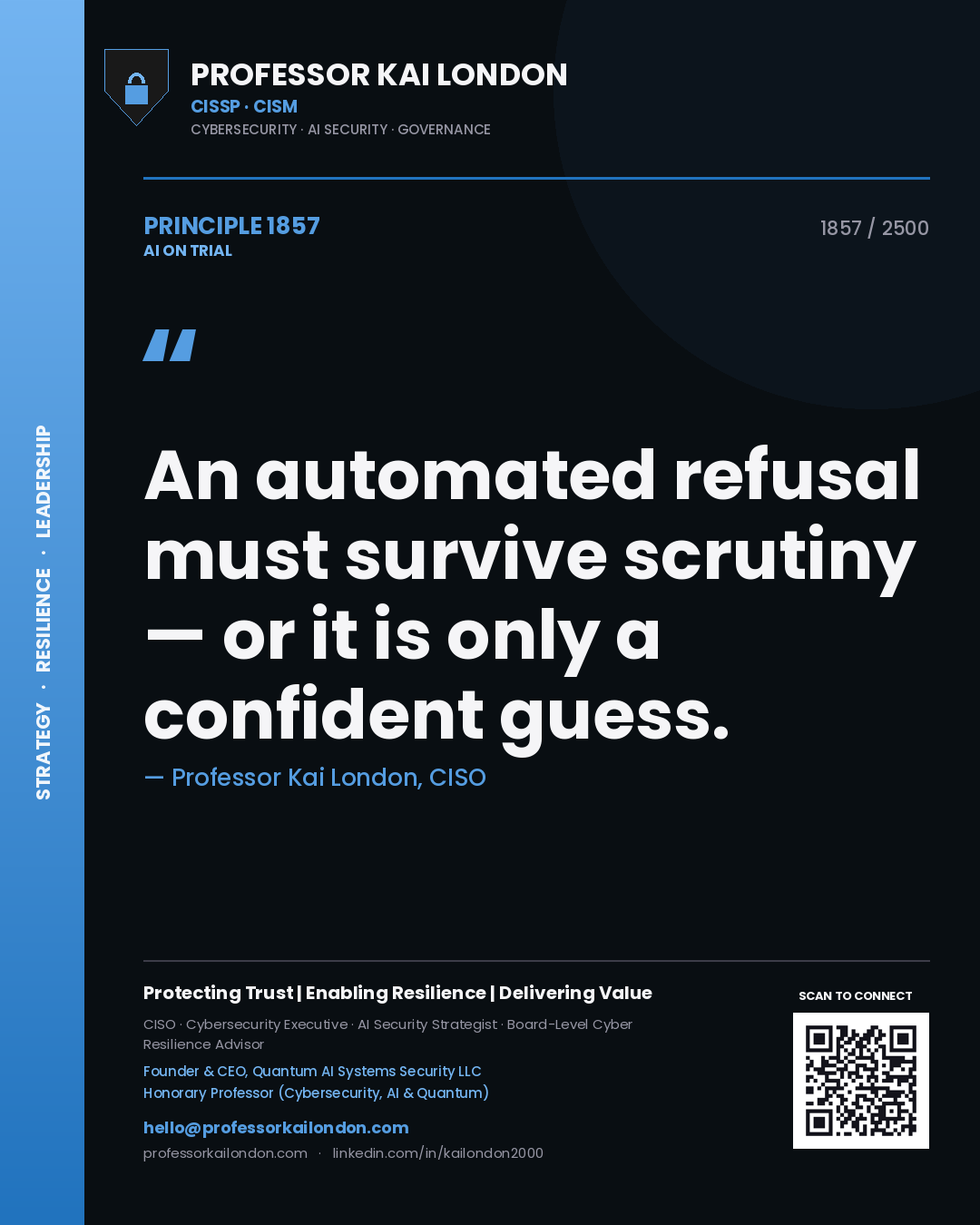 Quote card by Professor Kai London reading 'An automated refusal must survive scrutiny — or it is only a confident guess.'. From the book AI on Trial.