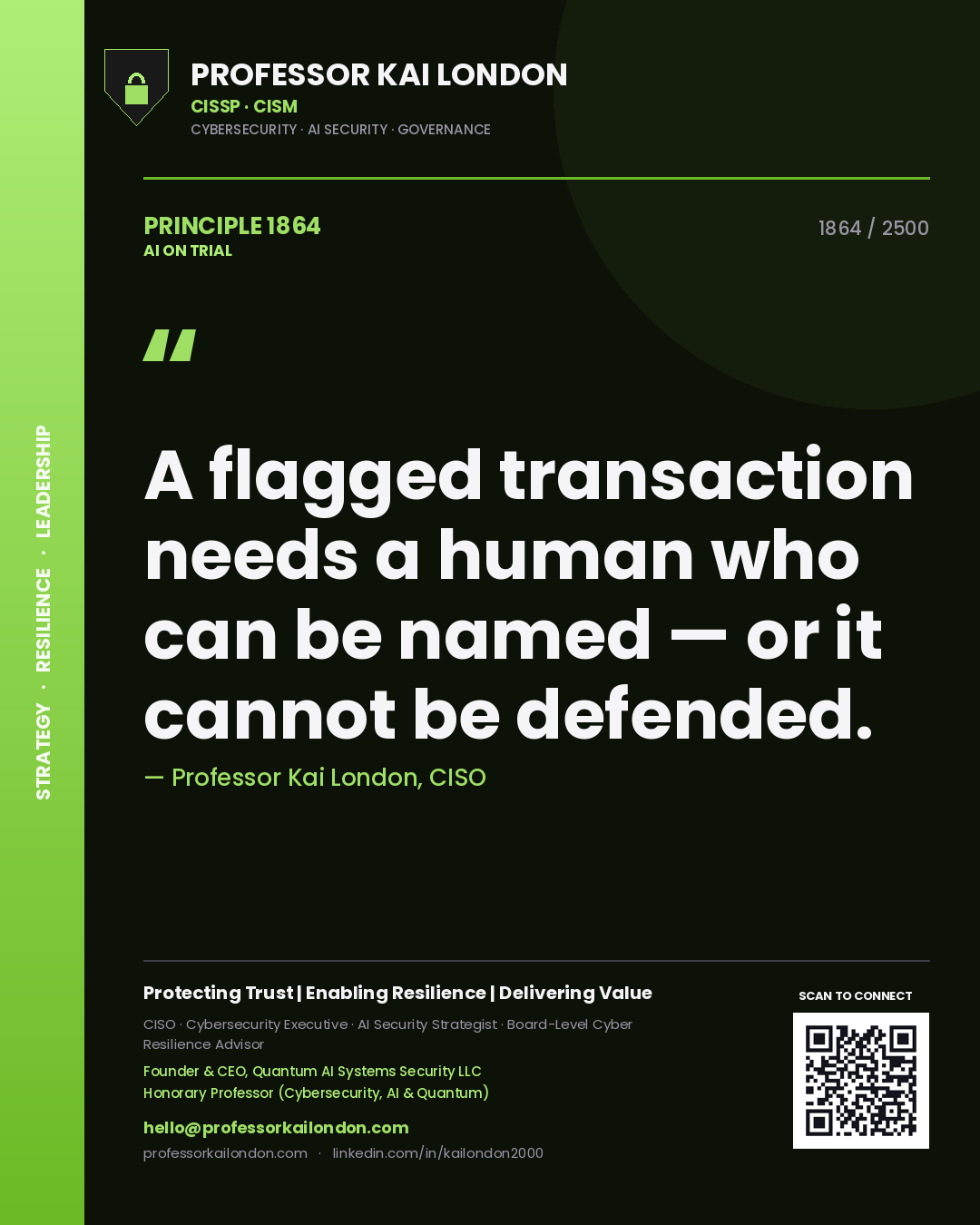 Quote card by Professor Kai London reading 'A flagged transaction needs a human who can be named — or it cannot be defended.'. From the book AI on Trial.
