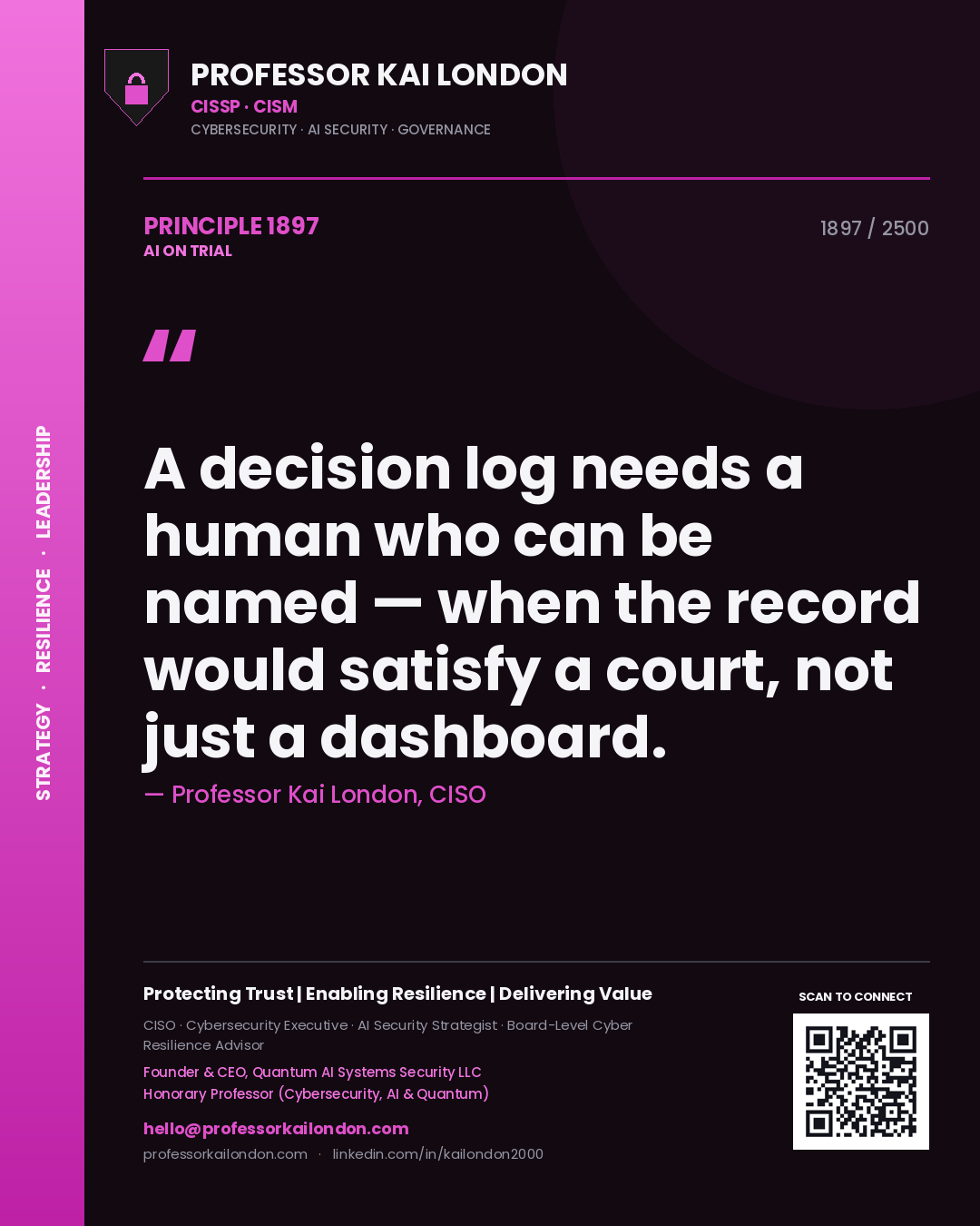 Quote card by Professor Kai London reading 'A decision log needs a human who can be named — when the record would satisfy a court, not just a dashboard.'. From the book AI on Trial.