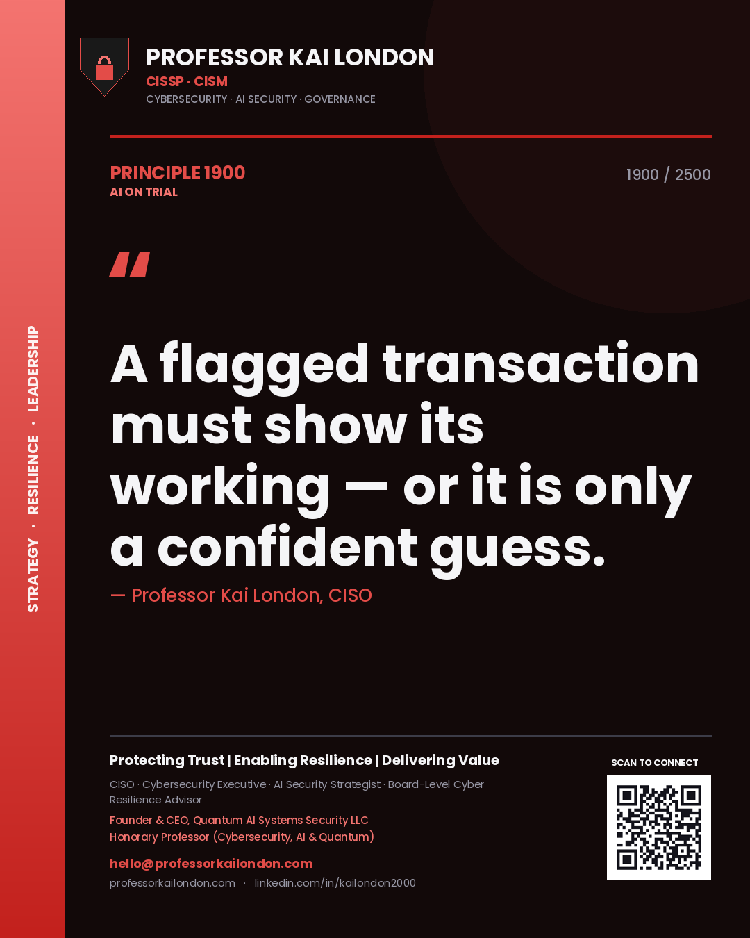 Quote card by Professor Kai London reading 'A flagged transaction must show its working — or it is only a confident guess.'. From the book AI on Trial.