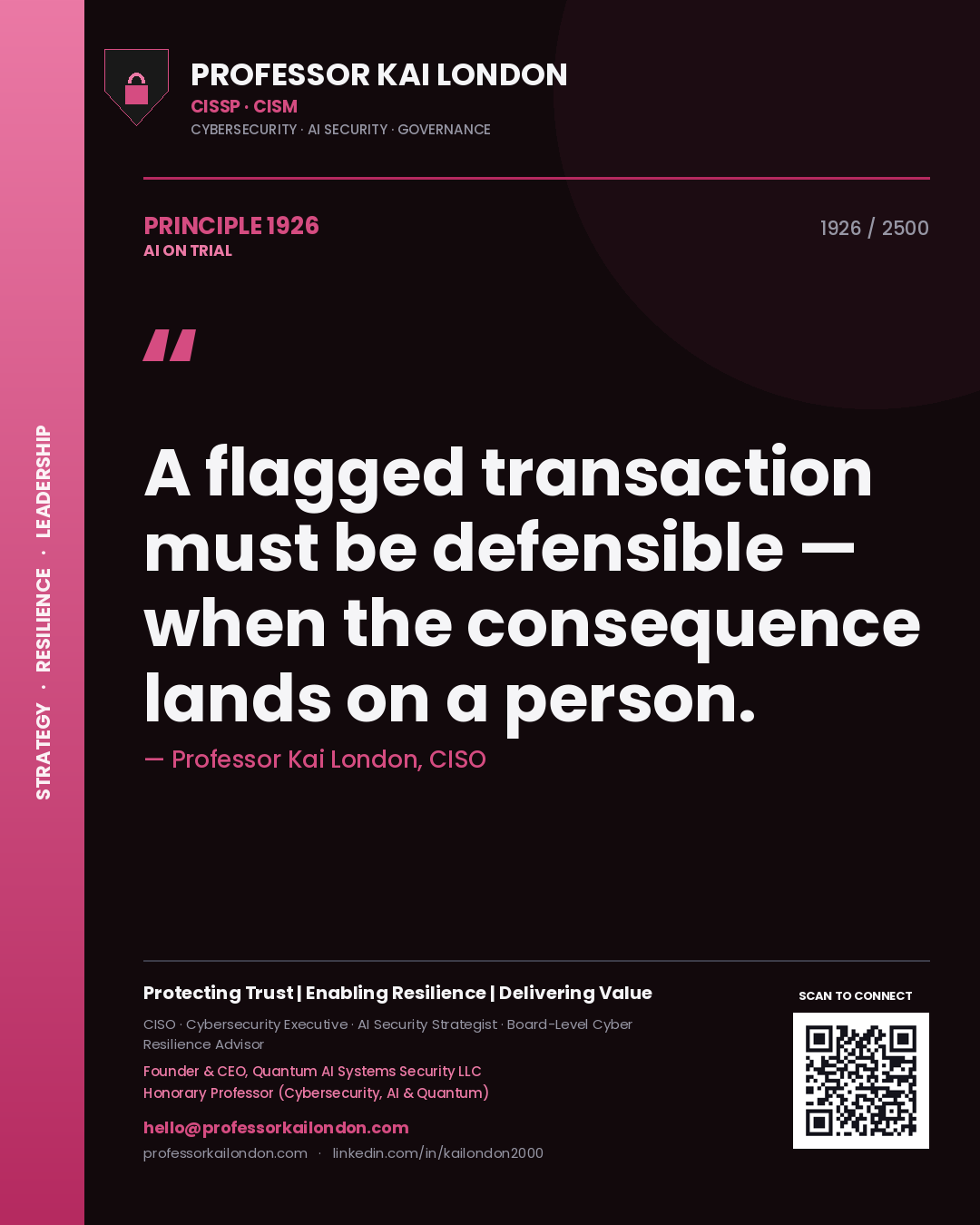 Quote card by Professor Kai London reading 'A flagged transaction must be defensible — when the consequence lands on a person.'. From the book AI on Trial.