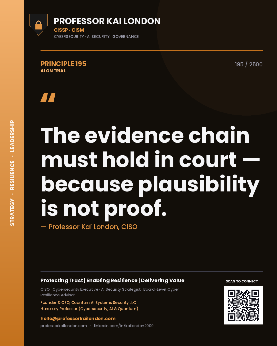 Quote card by Professor Kai London reading 'The evidence chain must hold in court — because plausibility is not proof.'. From the book AI on Trial.