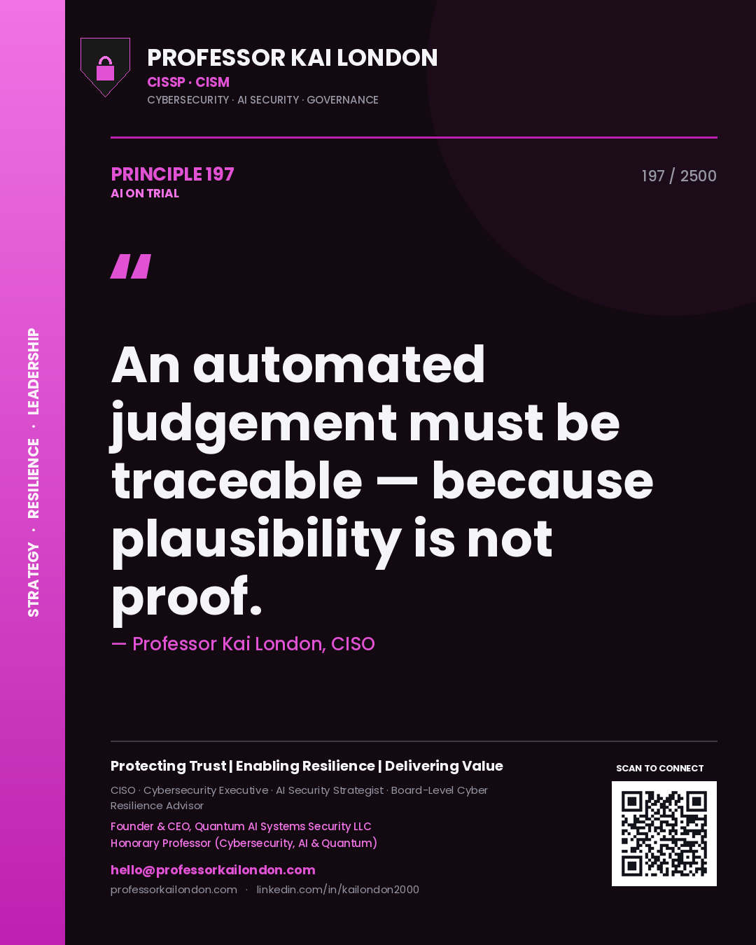 Quote card by Professor Kai London reading 'An automated judgement must be traceable — because plausibility is not proof.'. From the book AI on Trial.