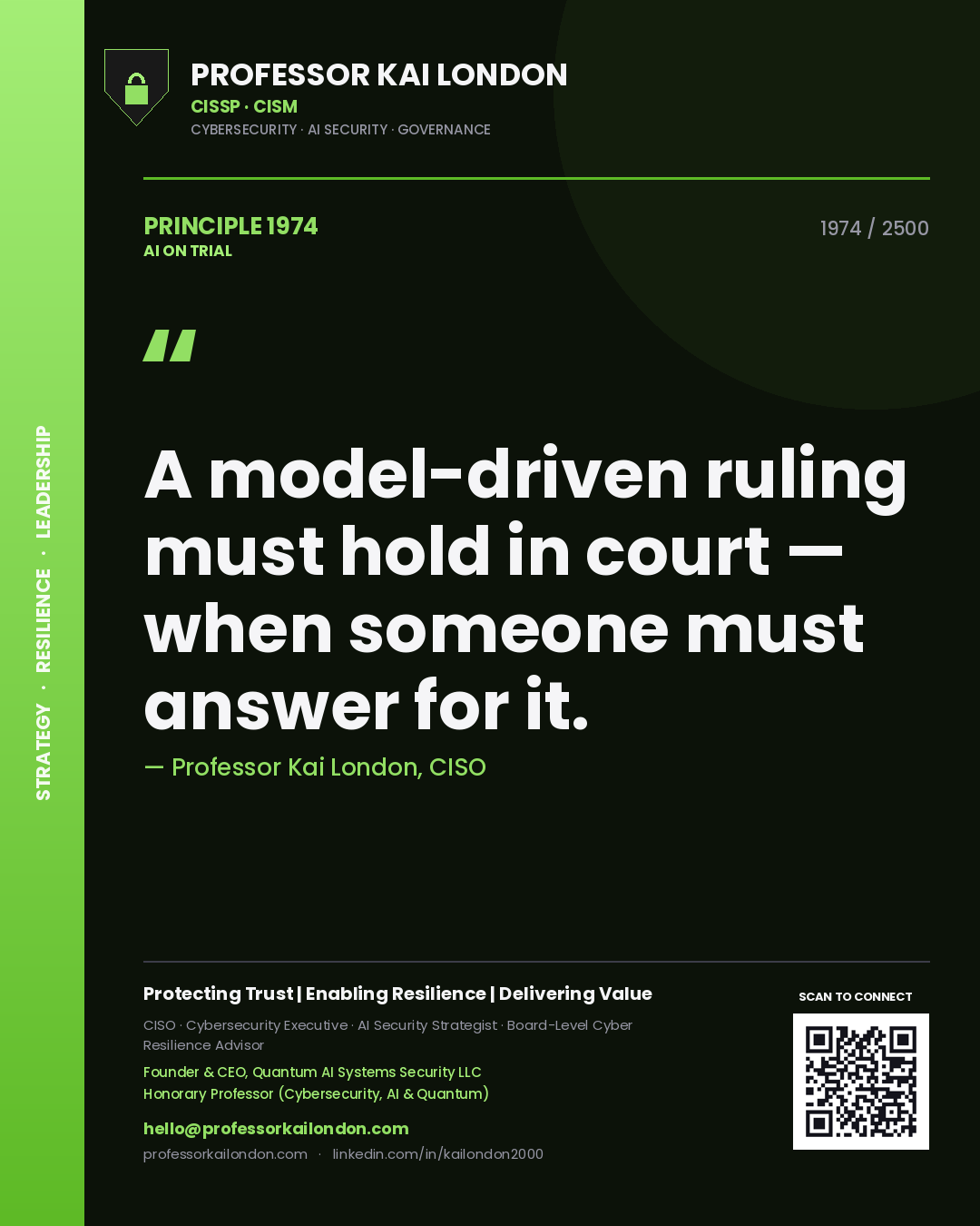 Quote card by Professor Kai London reading 'A model-driven ruling must hold in court — when someone must answer for it.'. From the book AI on Trial.
