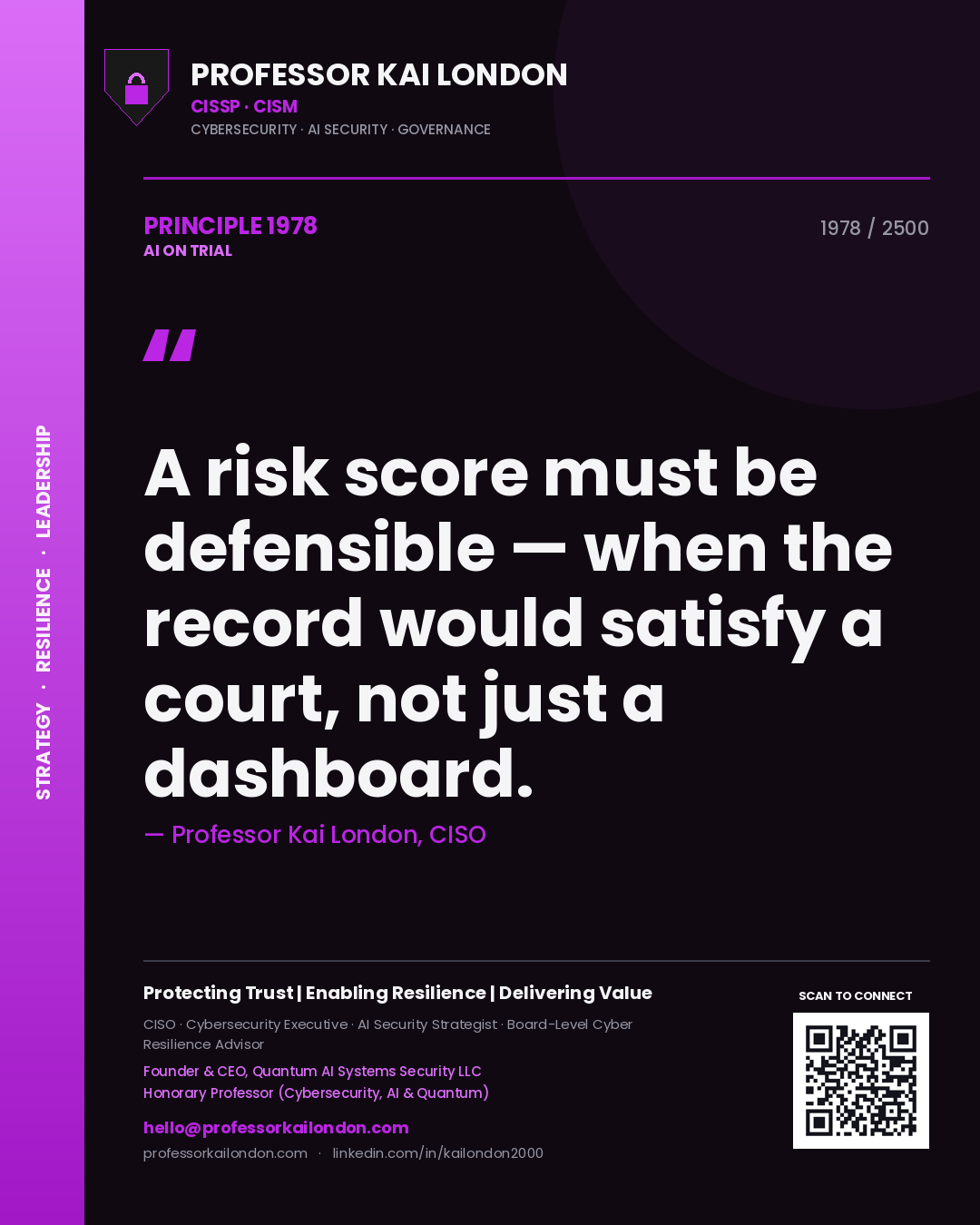 Quote card by Professor Kai London reading 'A risk score must be defensible — when the record would satisfy a court, not just a dashboard.'. From the book AI on Trial.
