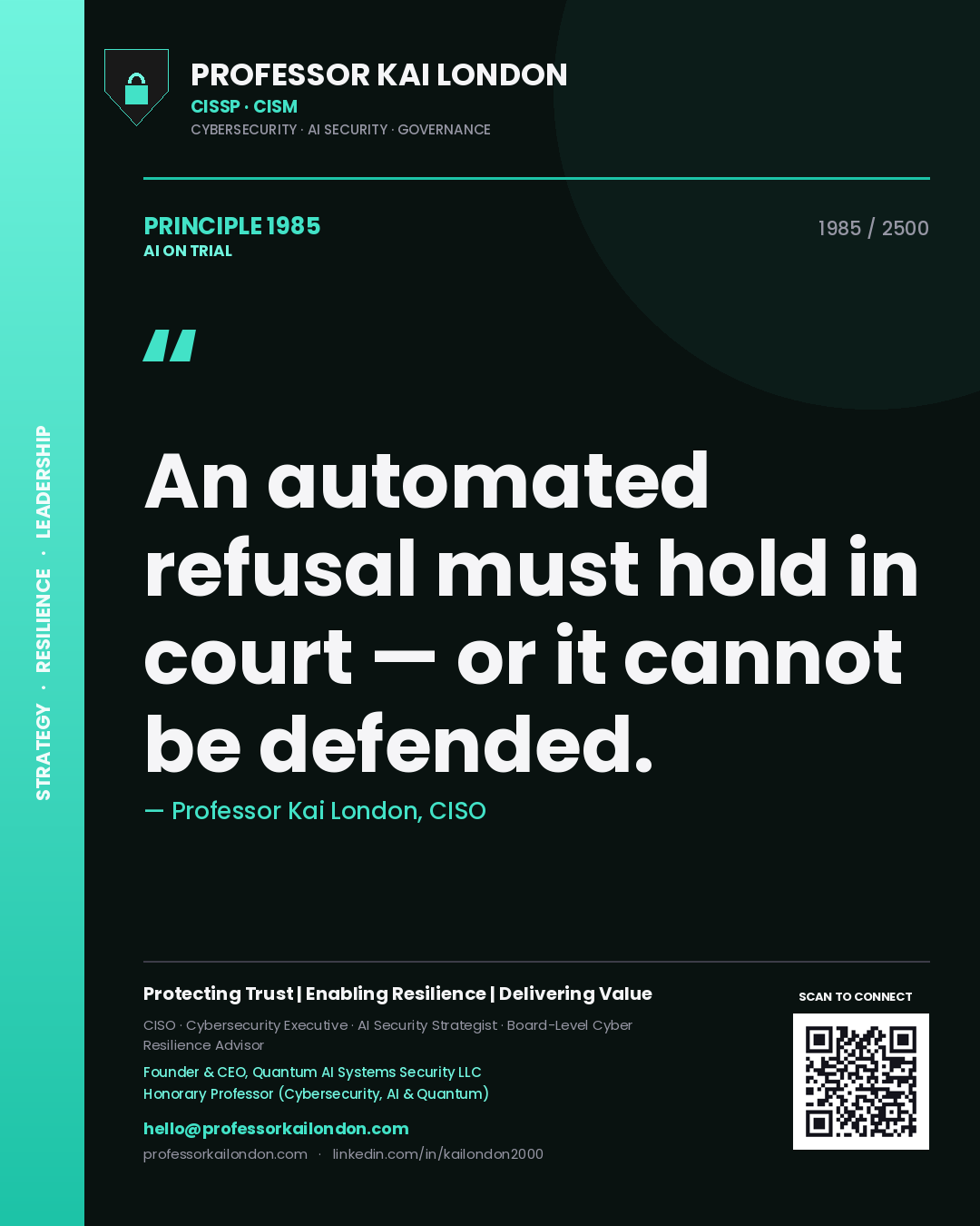Quote card by Professor Kai London reading 'An automated refusal must hold in court — or it cannot be defended.'. From the book AI on Trial.