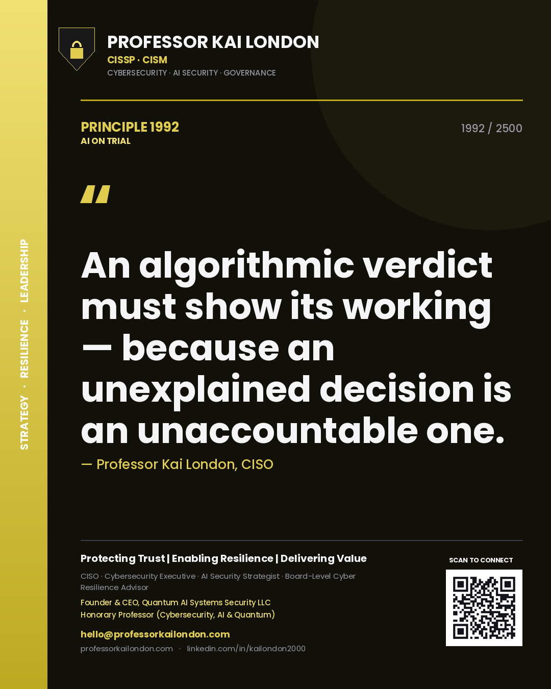 Quote card by Professor Kai London reading 'An algorithmic verdict must show its working — because an unexplained decision is an unaccountable one.'. From the book AI on Trial.