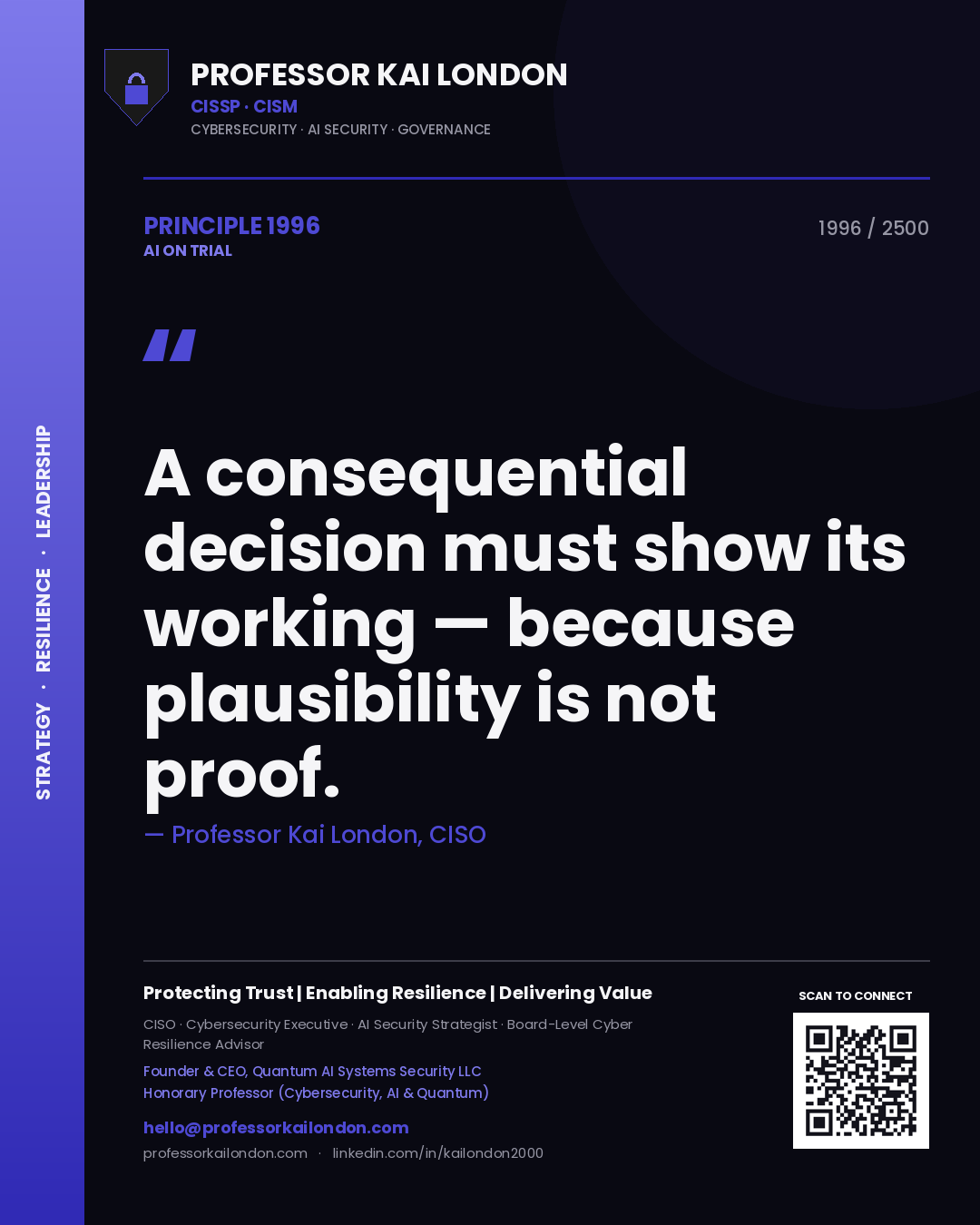 Quote card by Professor Kai London reading 'A consequential decision must show its working — because plausibility is not proof.'. From the book AI on Trial.
