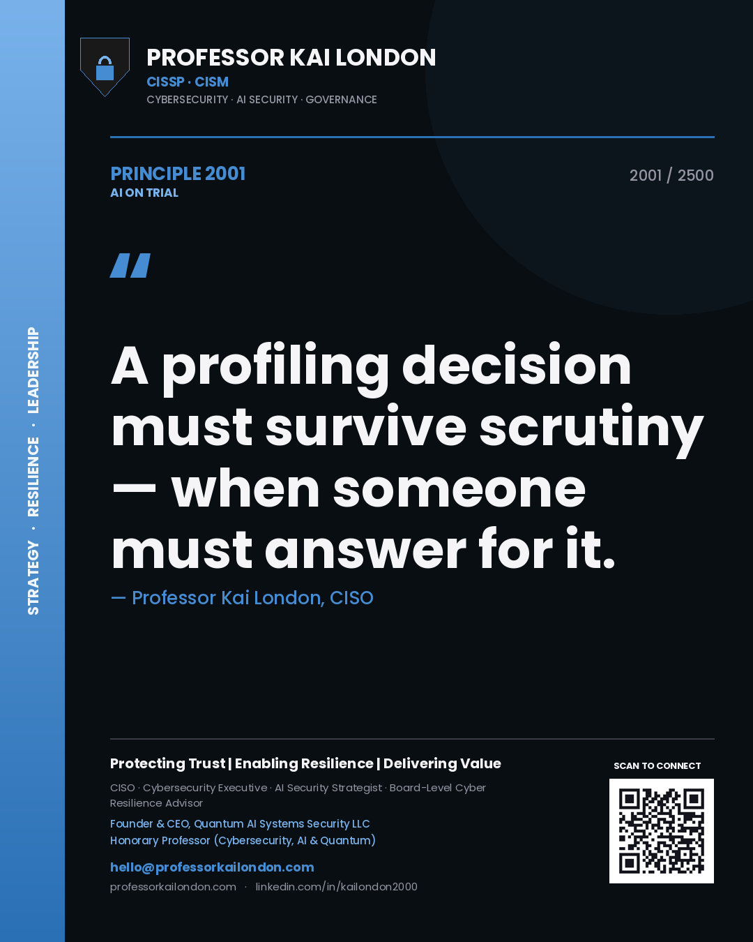 Quote card by Professor Kai London reading 'A profiling decision must survive scrutiny — when someone must answer for it.'. From the book AI on Trial.