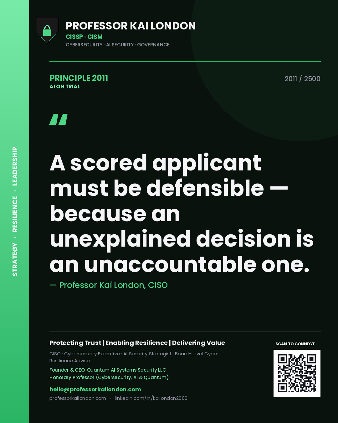 Quote card by Professor Kai London reading 'A scored applicant must be defensible — because an unexplained decision is an unaccountable one.'. From the book AI on Trial.
