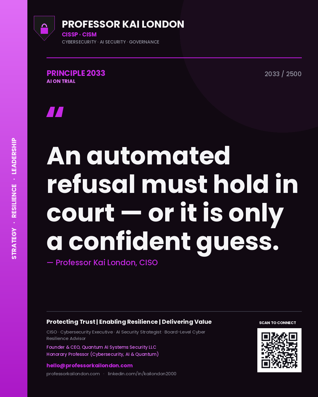 Quote card by Professor Kai London reading 'An automated refusal must hold in court — or it is only a confident guess.'. From the book AI on Trial.