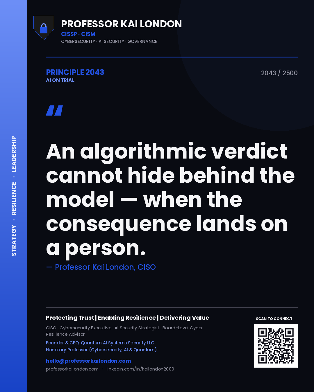 Quote card by Professor Kai London reading 'An algorithmic verdict cannot hide behind the model — when the consequence lands on a person.'. From the book AI on Trial.