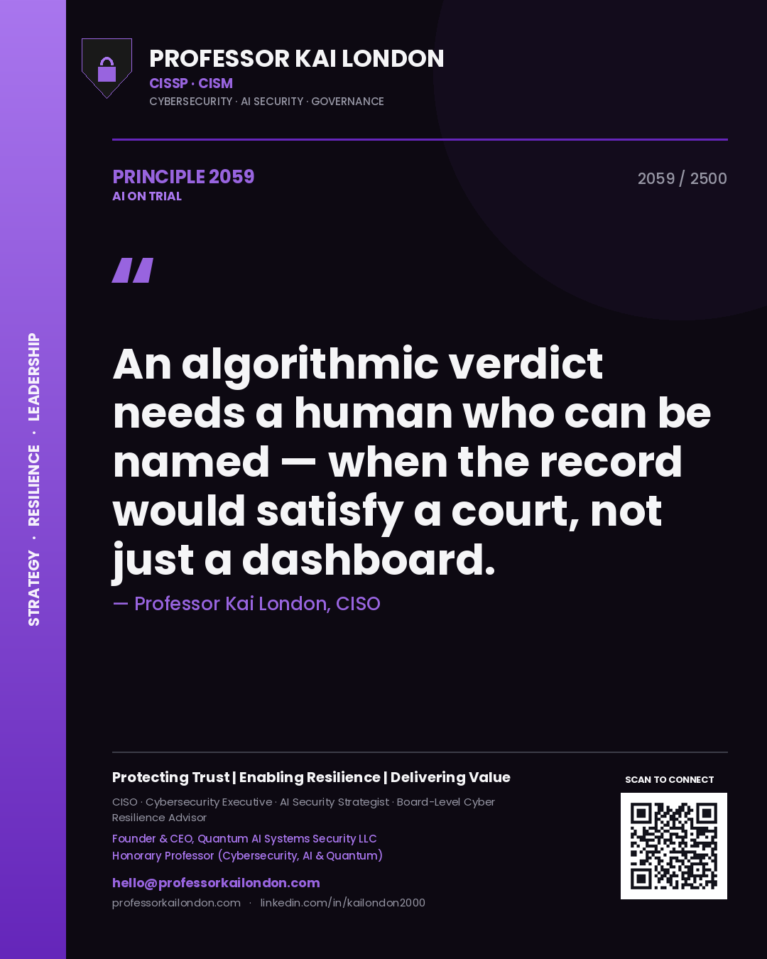 Quote card by Professor Kai London reading 'An algorithmic verdict needs a human who can be named — when the record would satisfy a court, not just a dashboard.'. From the book AI on Trial.