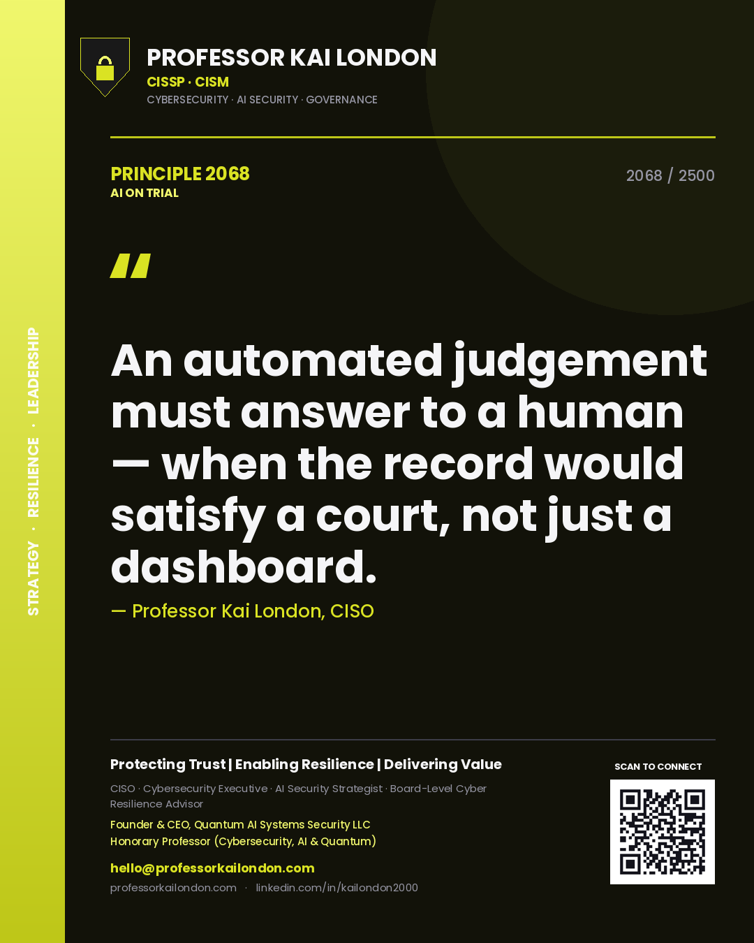 Quote card by Professor Kai London reading 'An automated judgement must answer to a human — when the record would satisfy a court, not just a dashboard.'. From the book AI on Trial.