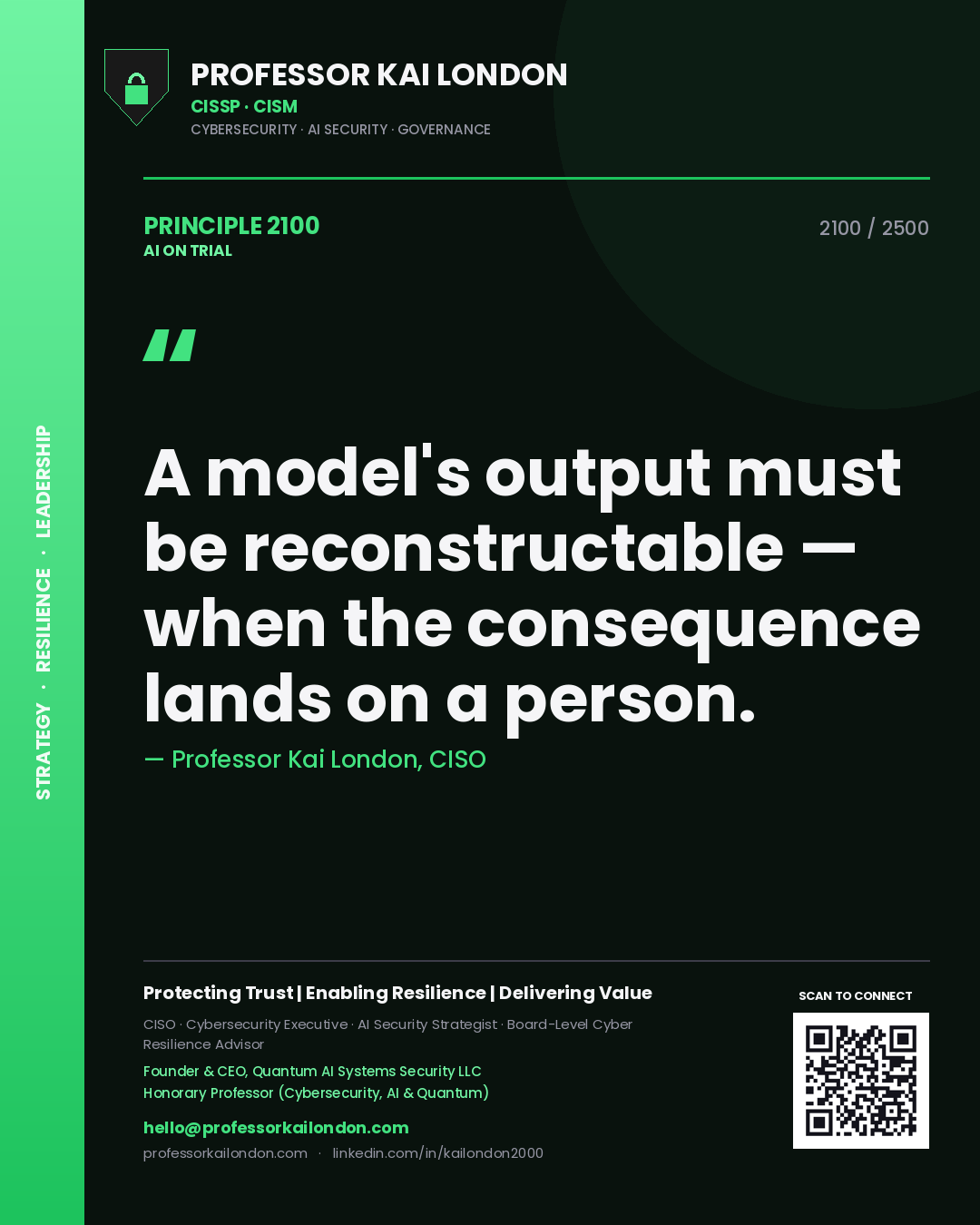 Quote card by Professor Kai London reading 'A model's output must be reconstructable — when the consequence lands on a person.'. From the book AI on Trial.