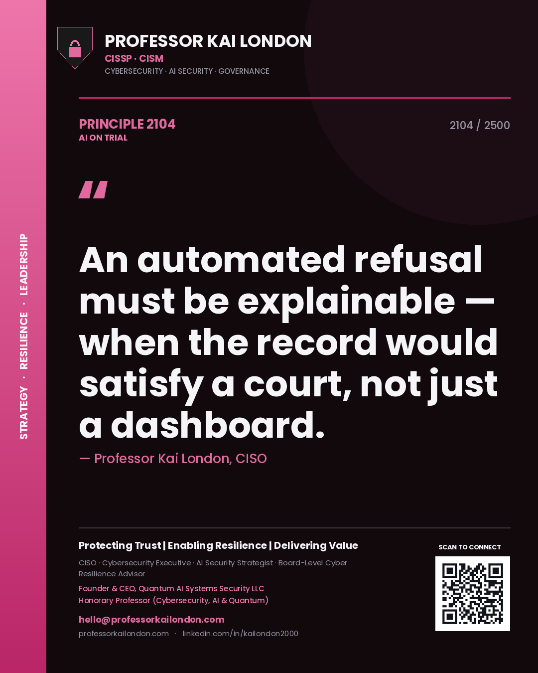 Quote card by Professor Kai London reading 'An automated refusal must be explainable — when the record would satisfy a court, not just a dashboard.'. From the book AI on Trial.