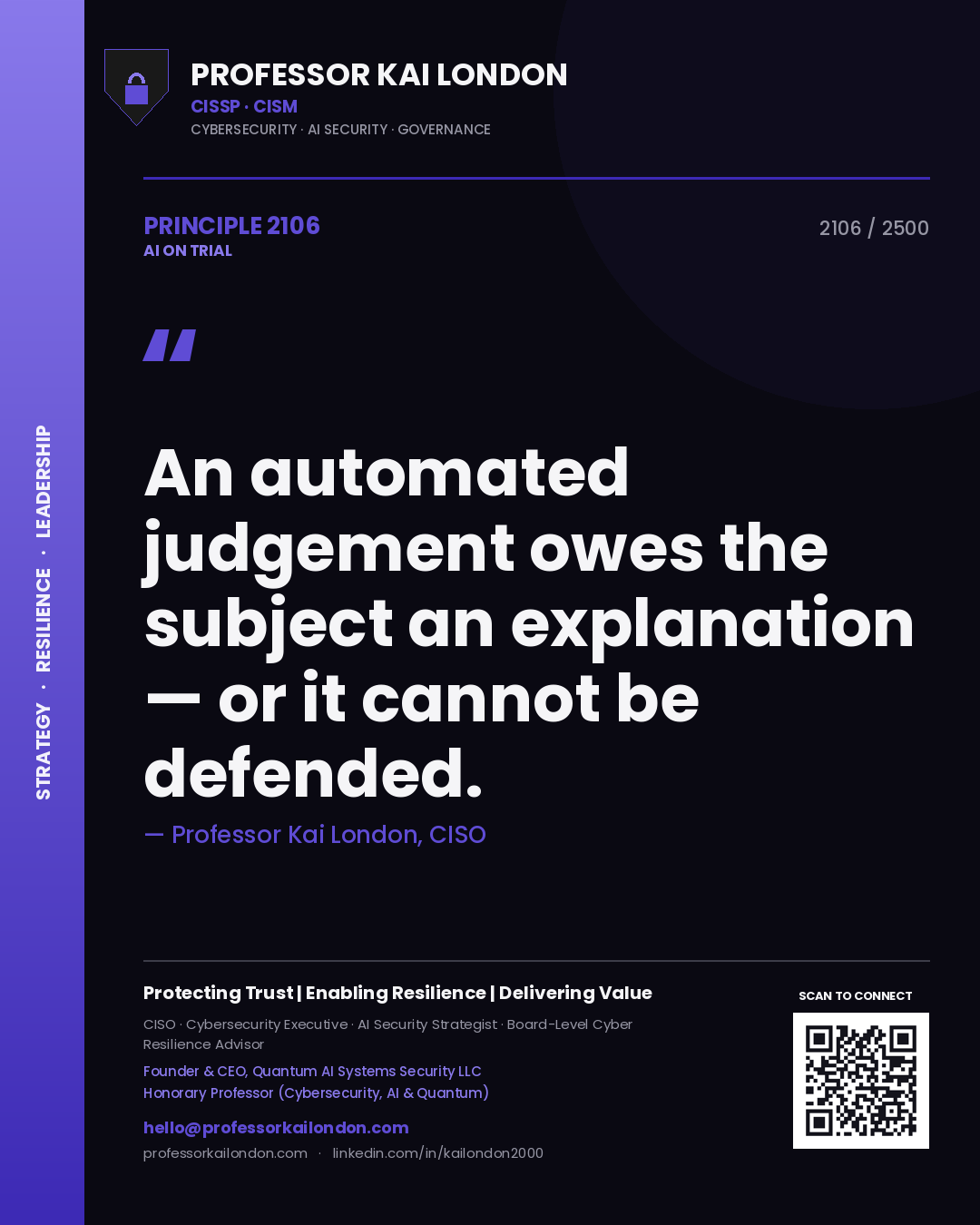 Quote card by Professor Kai London reading 'An automated judgement owes the subject an explanation — or it cannot be defended.'. From the book AI on Trial.