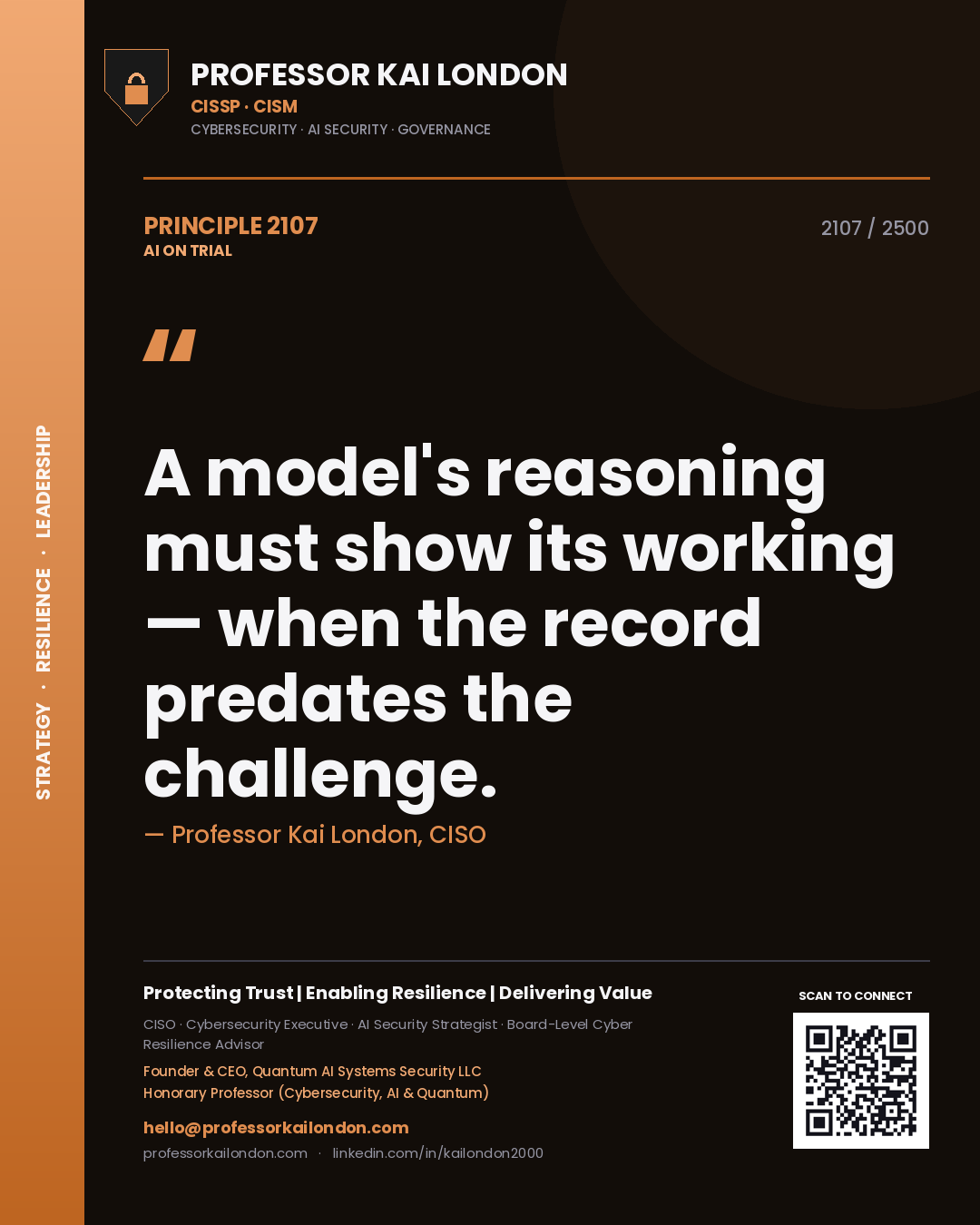 Professor Kai London principle 2107: A model's reasoning must show its working — when the record predates the challenge.