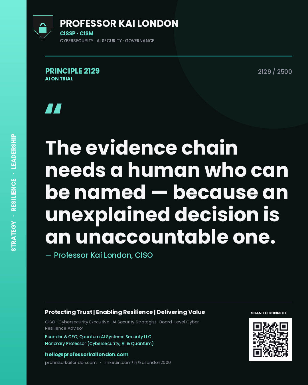 Quote card by Professor Kai London reading 'The evidence chain needs a human who can be named — because an unexplained decision is an unaccountable one.'. From the book AI on Trial.