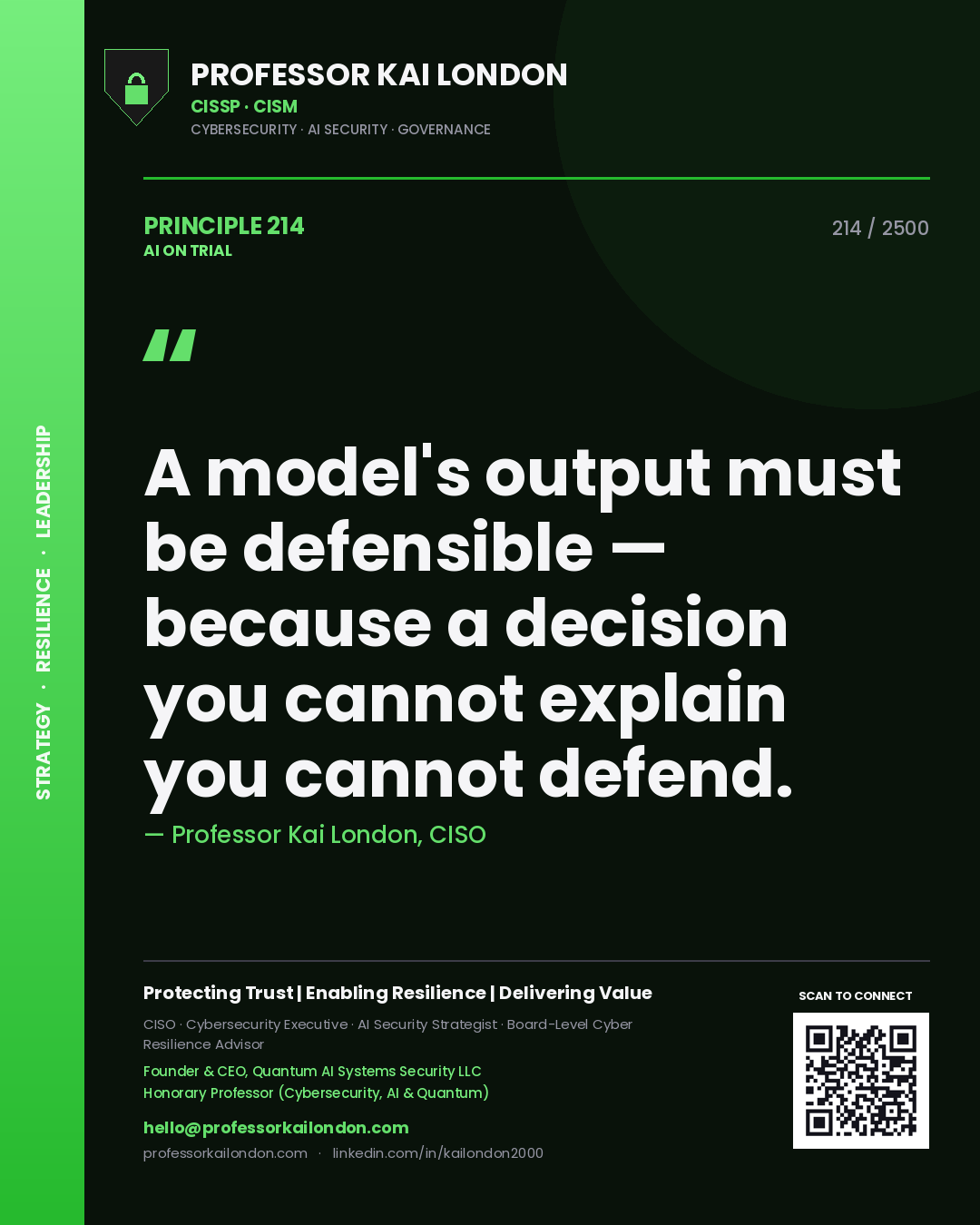 Quote card by Professor Kai London reading 'A model's output must be defensible — because a decision you cannot explain you cannot defend.'. From the book AI on Trial.