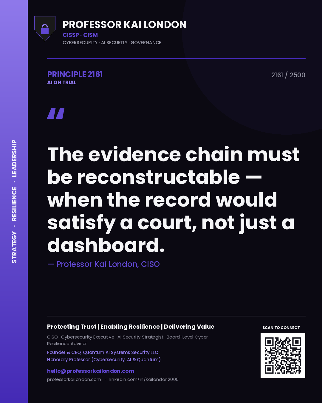 Quote card by Professor Kai London reading 'The evidence chain must be reconstructable — when the record would satisfy a court, not just a dashboard.'. From the book AI on Trial.
