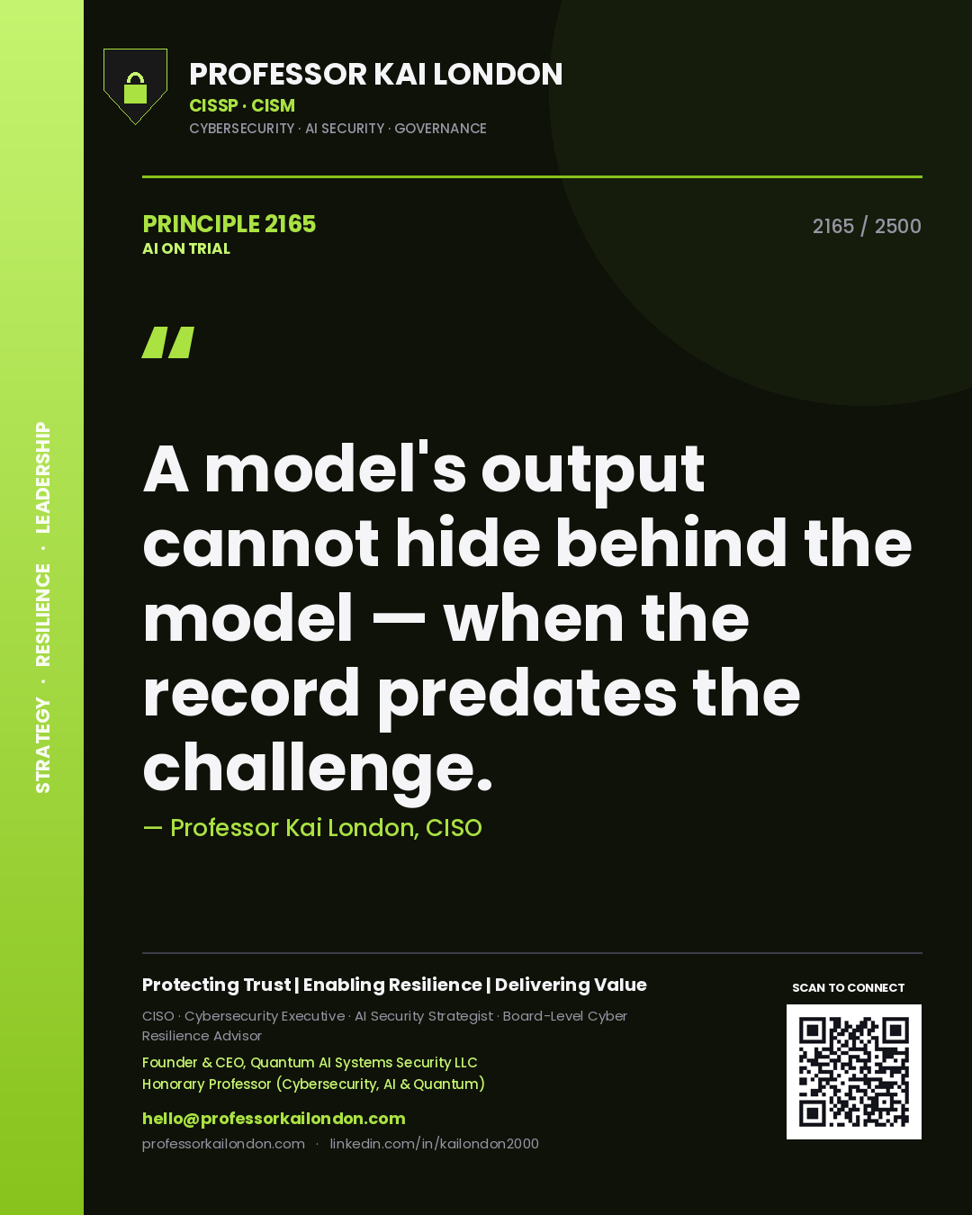 Quote card by Professor Kai London reading 'A model's output cannot hide behind the model — when the record predates the challenge.'. From the book AI on Trial.