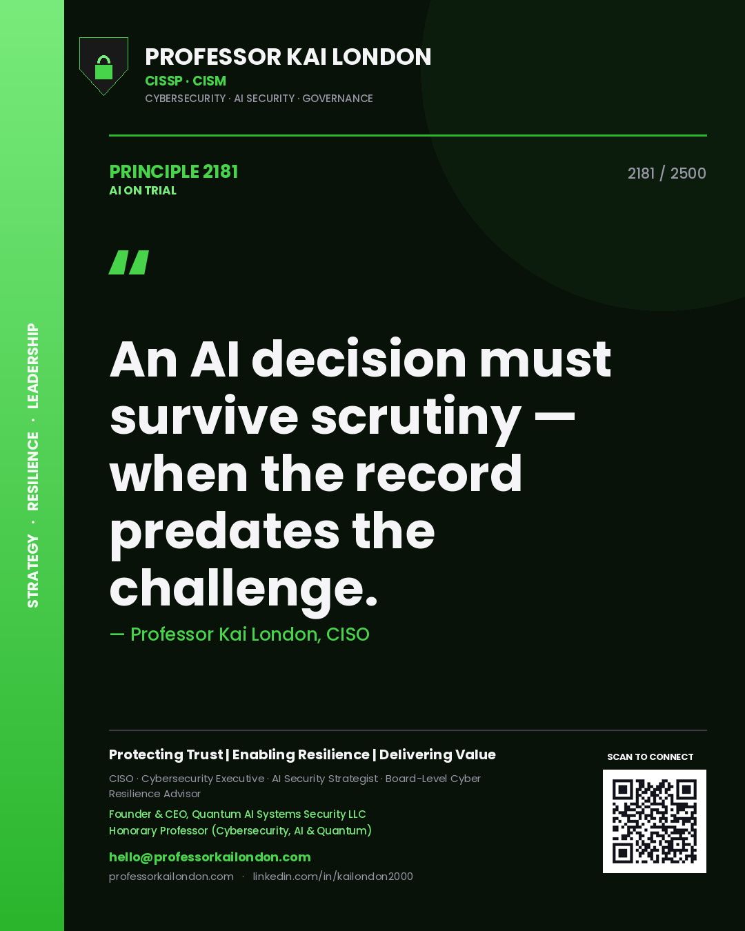 Quote card by Professor Kai London reading 'An AI decision must survive scrutiny — when the record predates the challenge.'. From the book AI on Trial.
