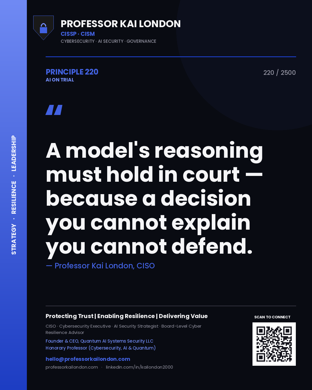 Quote card by Professor Kai London reading 'A model's reasoning must hold in court — because a decision you cannot explain you cannot defend.'. From the book AI on Trial.