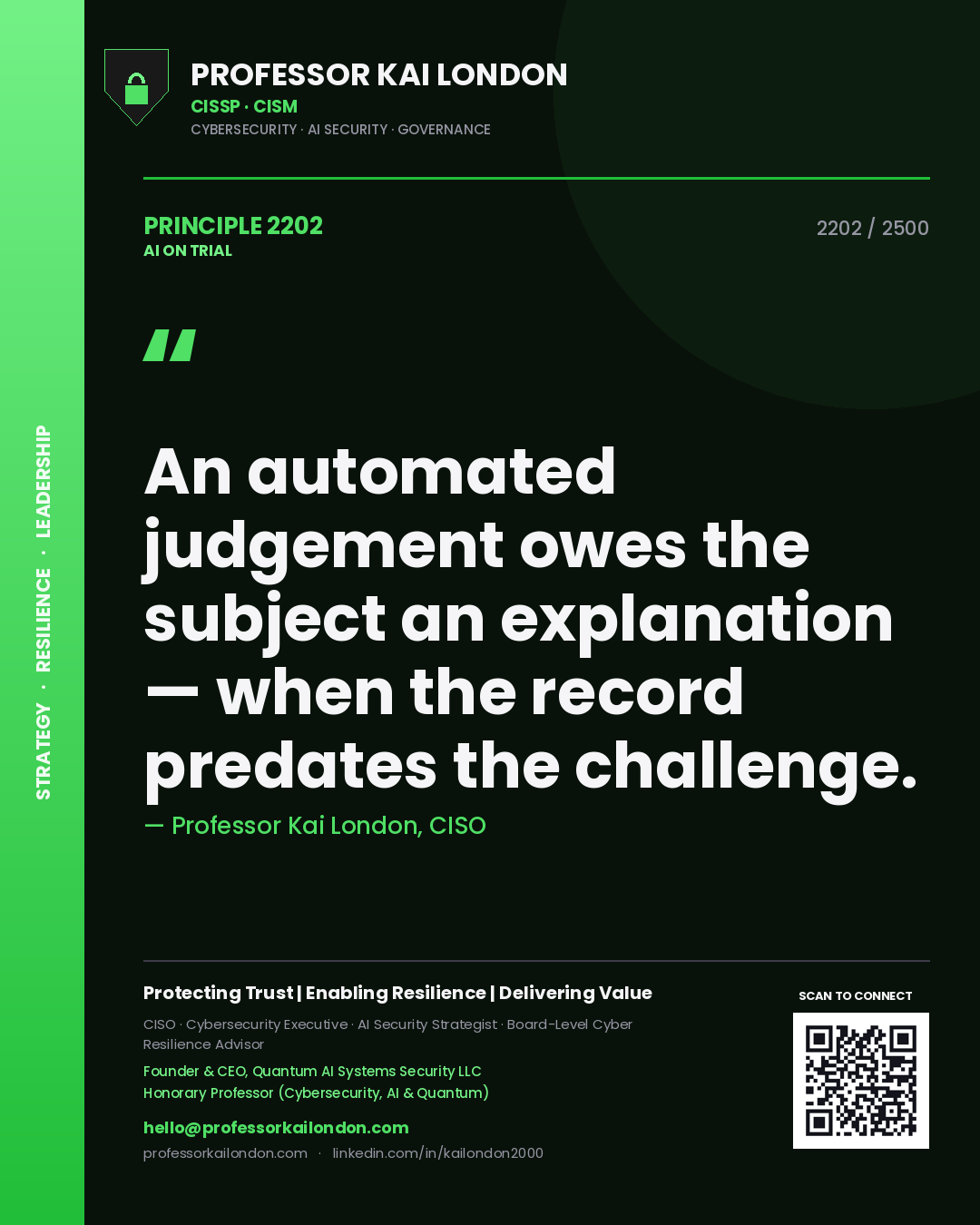 Quote card by Professor Kai London reading 'An automated judgement owes the subject an explanation — when the record predates the challenge.'. From the book AI on Trial.