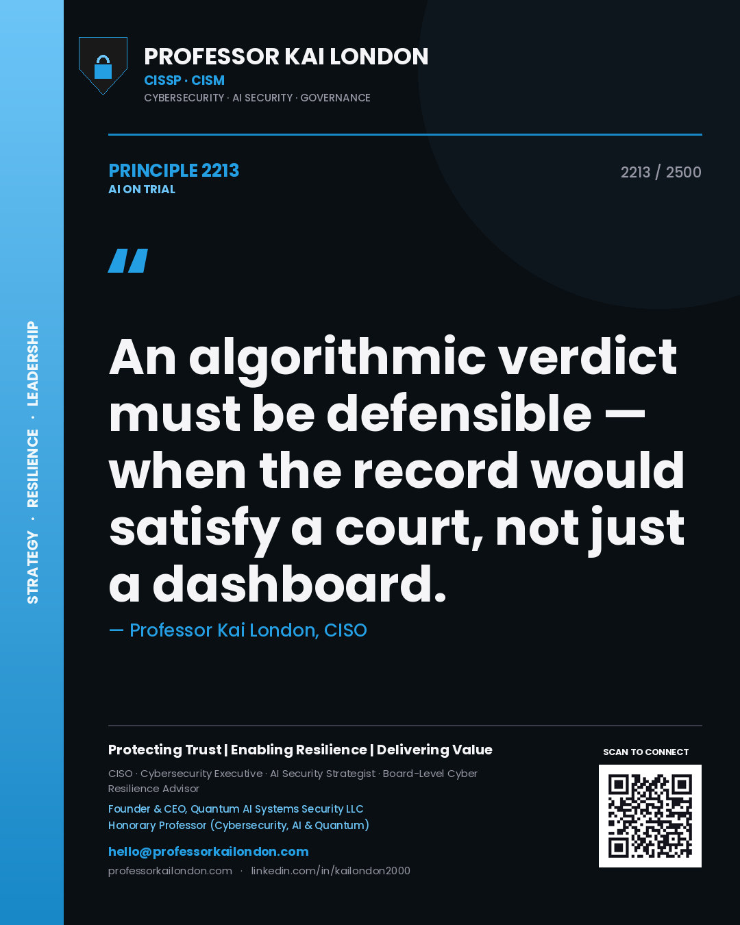 Quote card by Professor Kai London reading 'An algorithmic verdict must be defensible — when the record would satisfy a court, not just a dashboard.'. From the book AI on Trial.