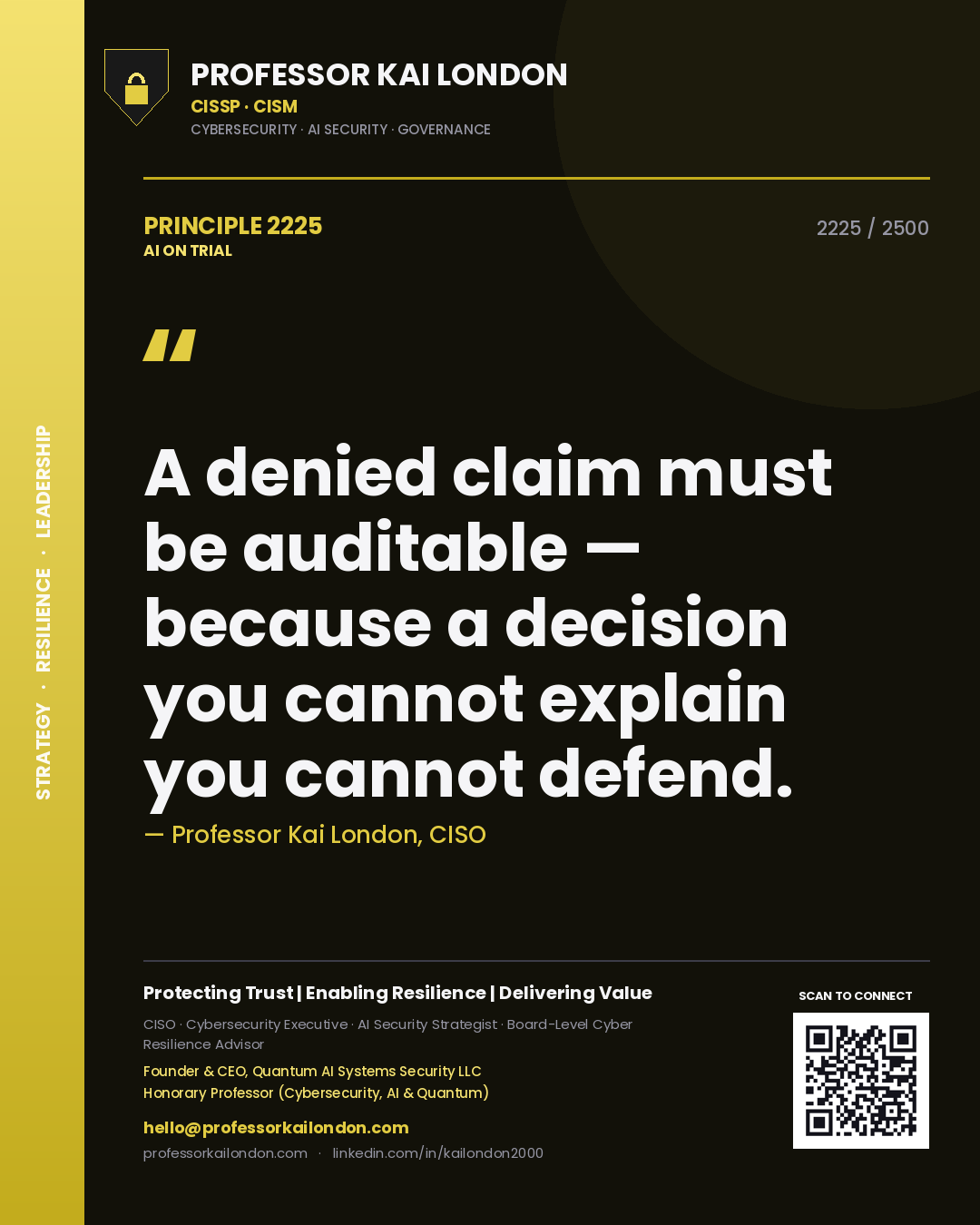 Quote card by Professor Kai London reading 'A denied claim must be auditable — because a decision you cannot explain you cannot defend.'. From the book AI on Trial.