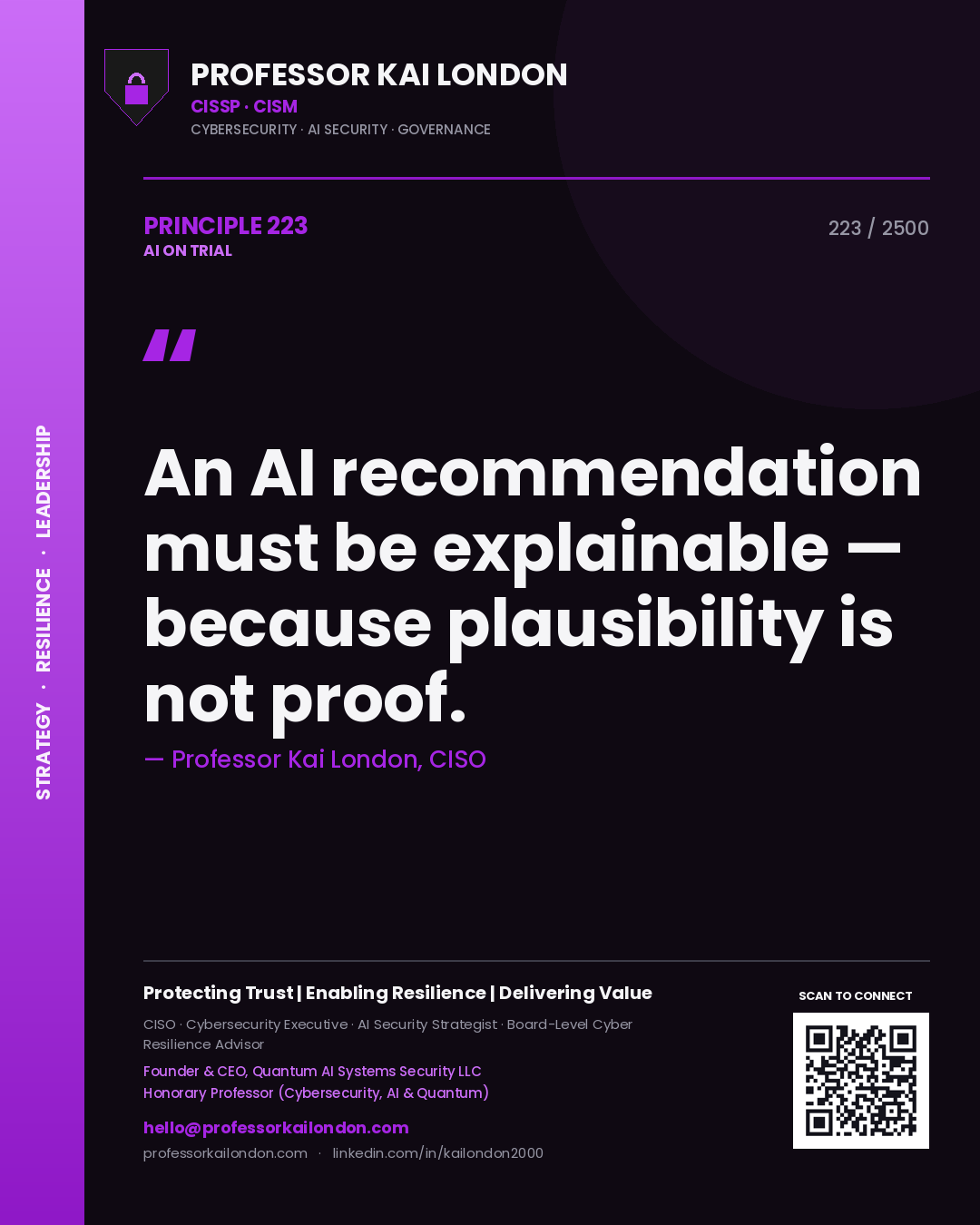 Quote card by Professor Kai London reading 'An AI recommendation must be explainable — because plausibility is not proof.'. From the book AI on Trial.