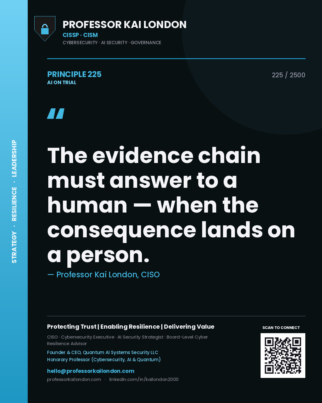 Quote card by Professor Kai London reading 'The evidence chain must answer to a human — when the consequence lands on a person.'. From the book AI on Trial.