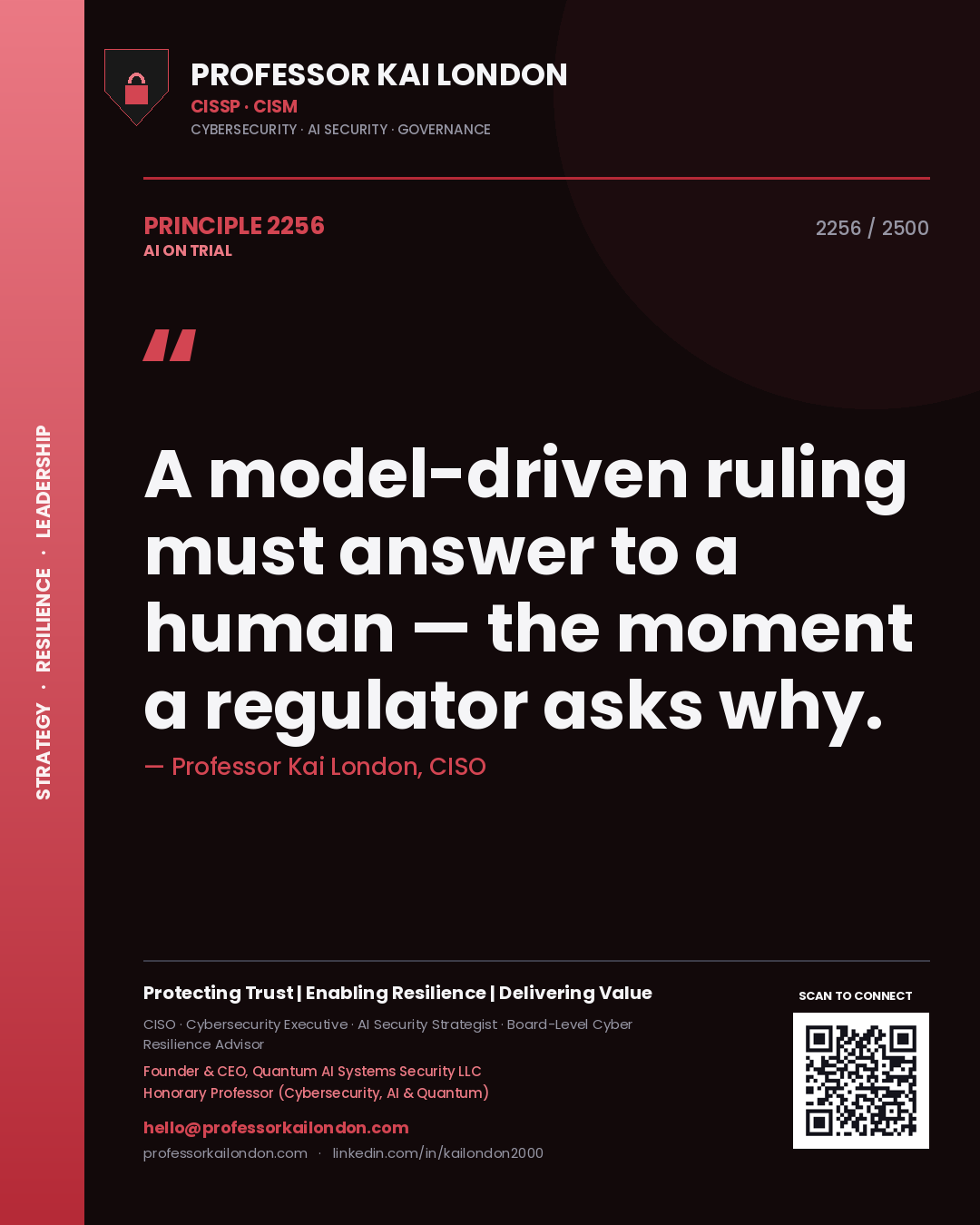 Quote card by Professor Kai London reading 'A model-driven ruling must answer to a human — the moment a regulator asks why.'. From the book AI on Trial.