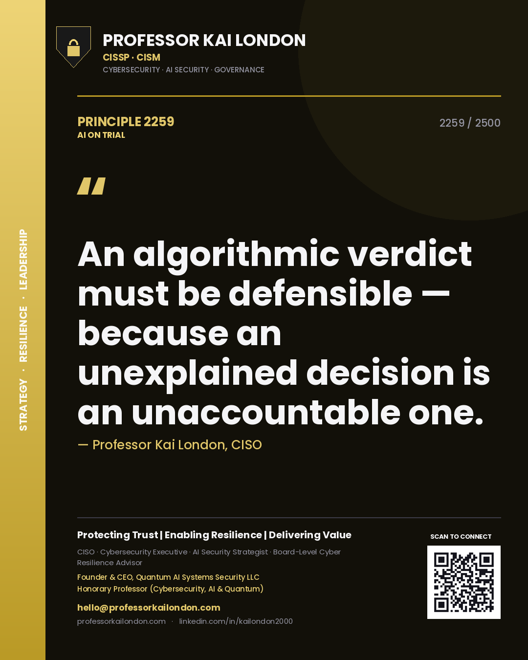 Quote card by Professor Kai London reading 'An algorithmic verdict must be defensible — because an unexplained decision is an unaccountable one.'. From the book AI on Trial.