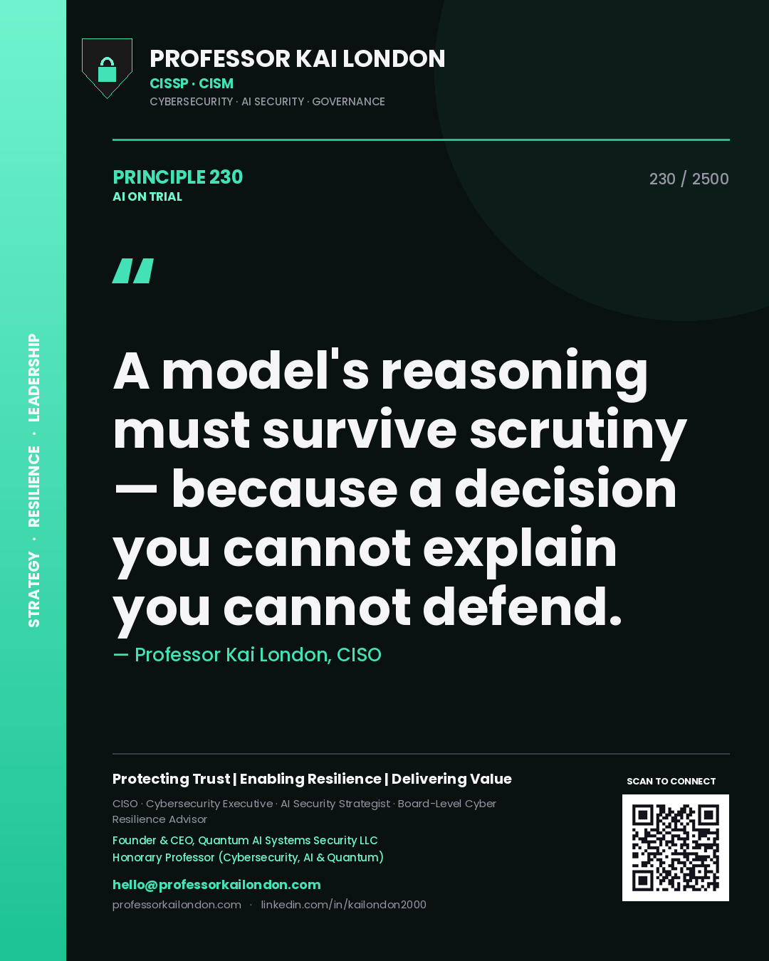 Quote card by Professor Kai London reading 'A model's reasoning must survive scrutiny — because a decision you cannot explain you cannot defend.'. From the book AI on Trial.