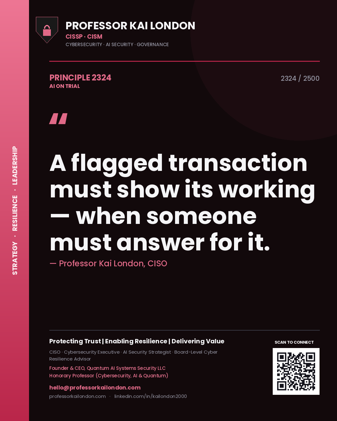 Quote card by Professor Kai London reading 'A flagged transaction must show its working — when someone must answer for it.'. From the book AI on Trial.