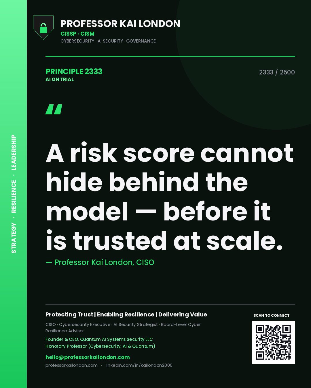 Quote card by Professor Kai London reading 'A risk score cannot hide behind the model — before it is trusted at scale.'. From the book AI on Trial.