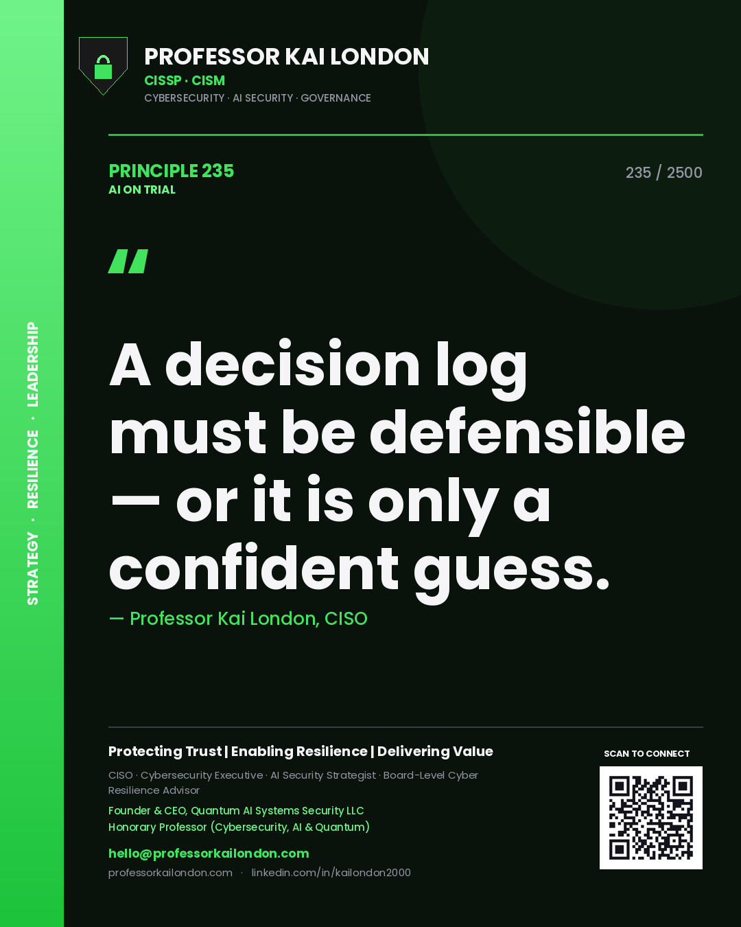 Quote card by Professor Kai London reading 'A decision log must be defensible — or it is only a confident guess.'. From the book AI on Trial.