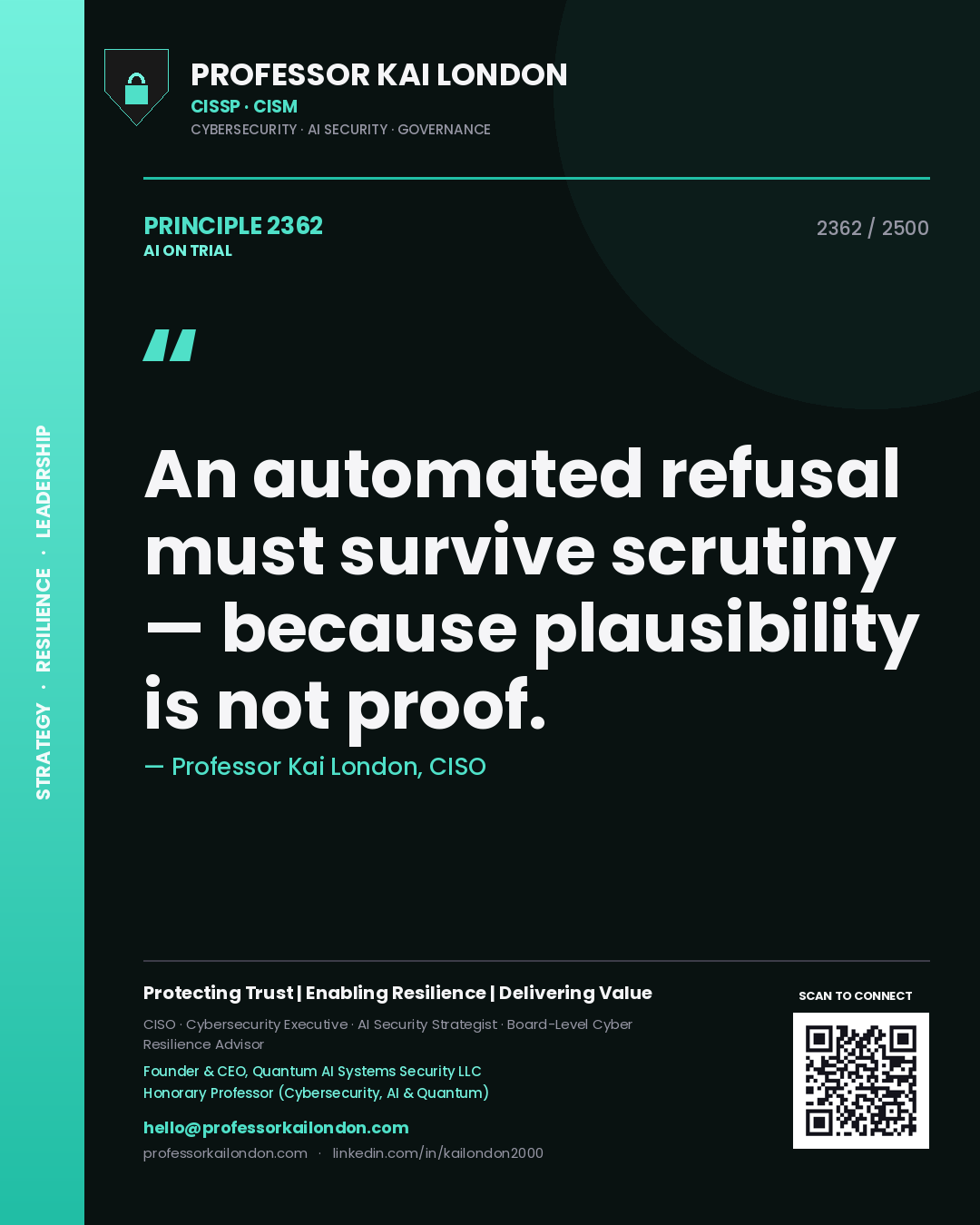 Quote card by Professor Kai London reading 'An automated refusal must survive scrutiny — because plausibility is not proof.'. From the book AI on Trial.