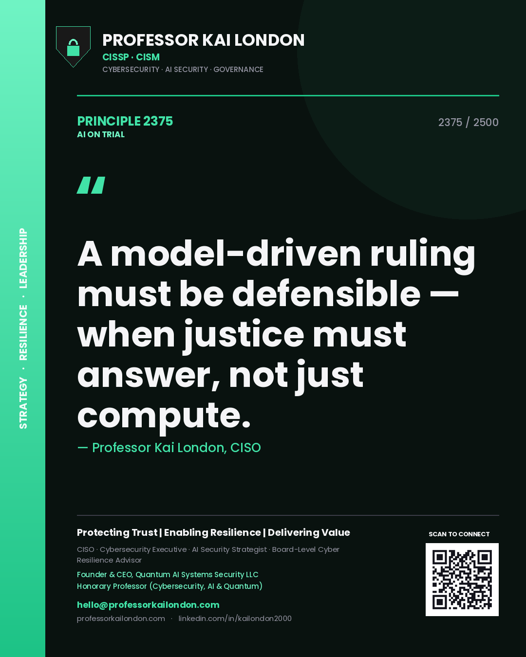 Quote card by Professor Kai London reading 'A model-driven ruling must be defensible — when justice must answer, not just compute.'. From the book AI on Trial.
